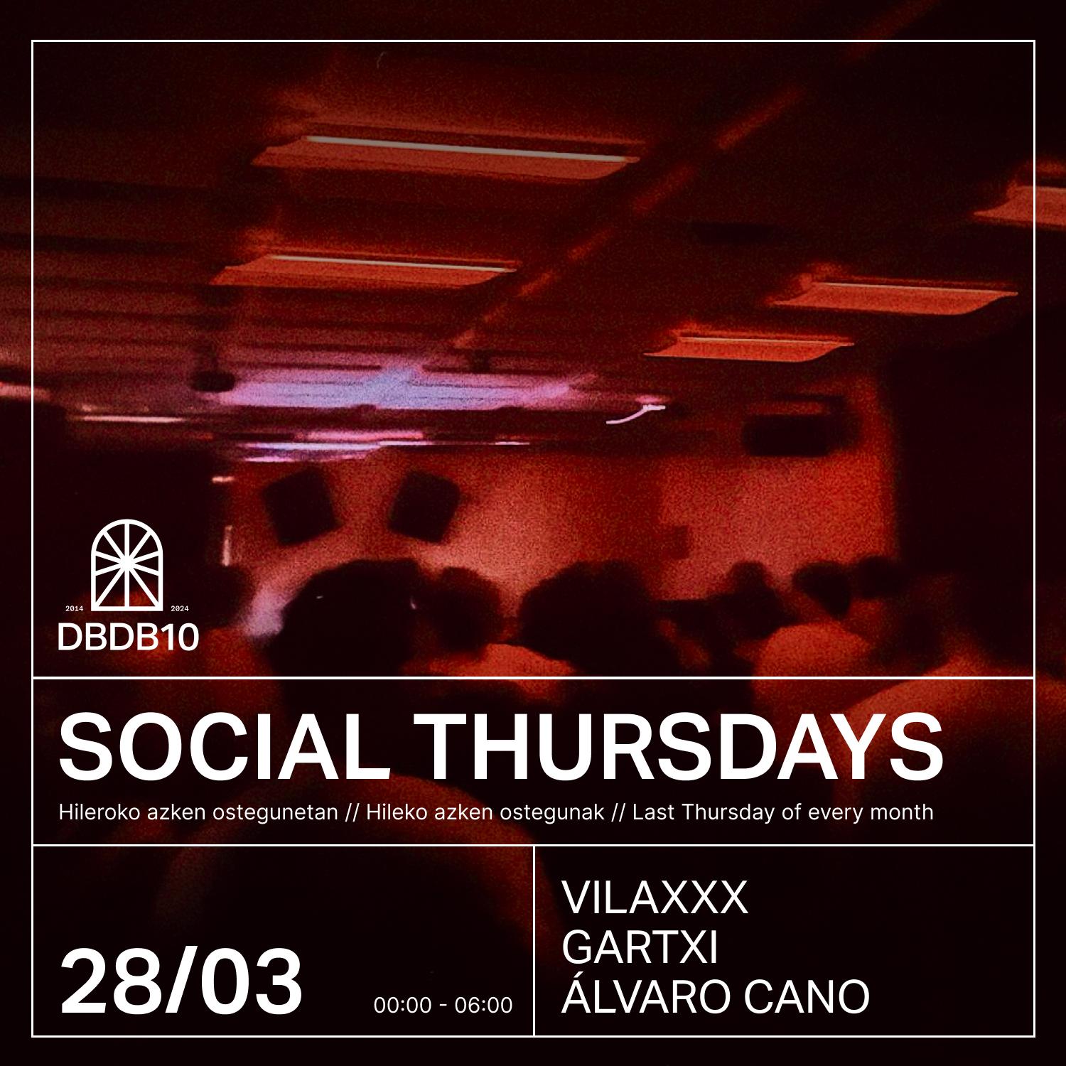 Social Thursdays: Vilaxxx + Gartxi + Álvaro Cano