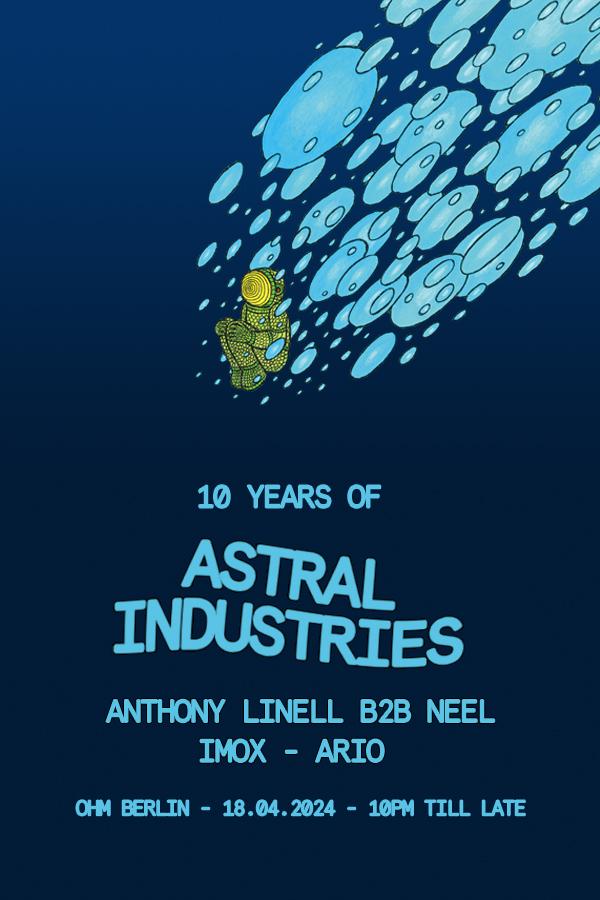10 Years Of Astral Industries