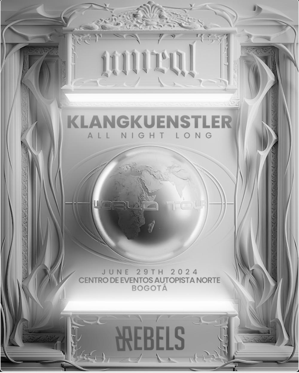 Unreal X Klangkuenstler All Night Long (World Tour) - Bogota Pres. By Rebels Records