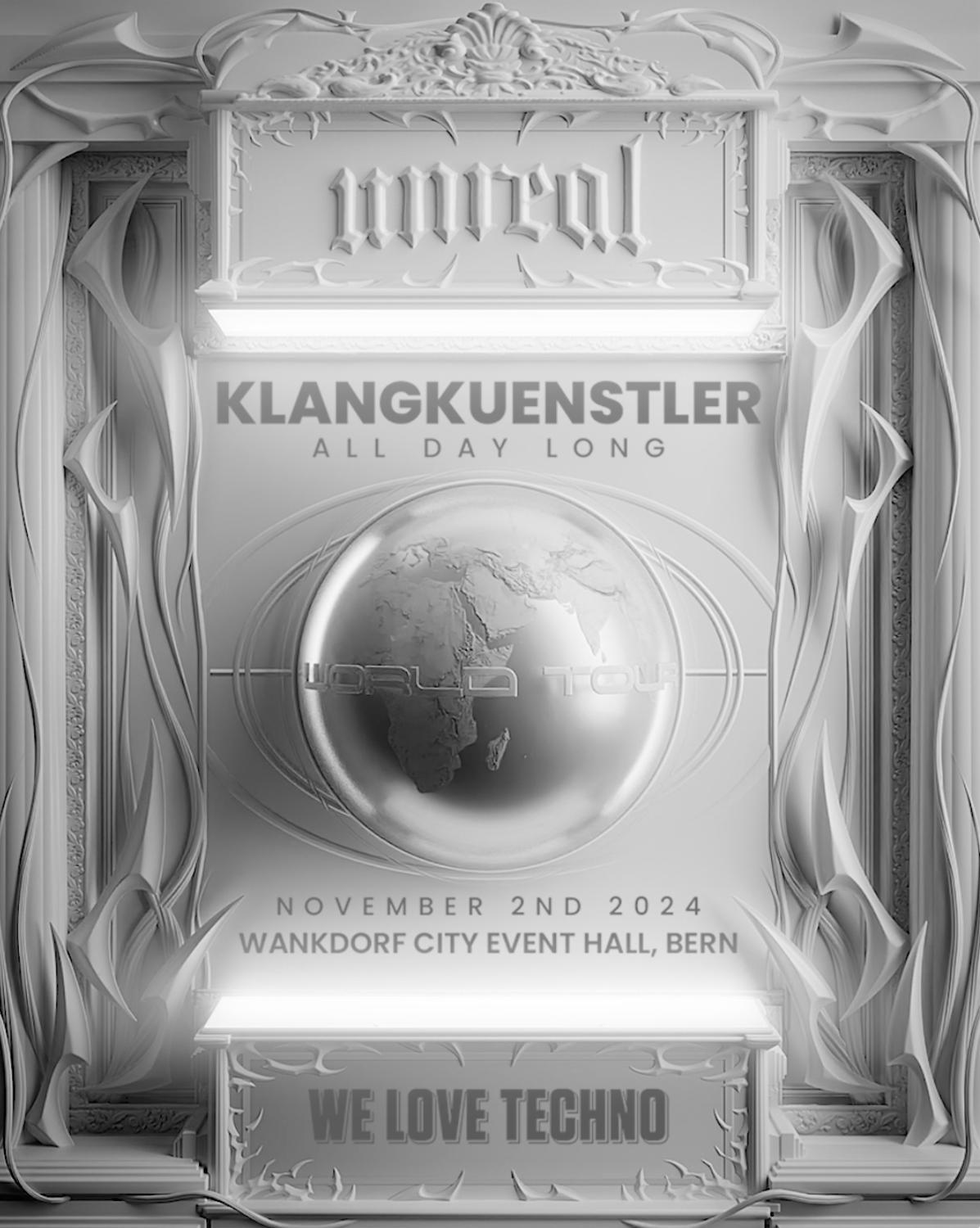 Unreal X Klangkuenstler All Day Long (World Tour) - Switzerland Pres. By We Love Techno