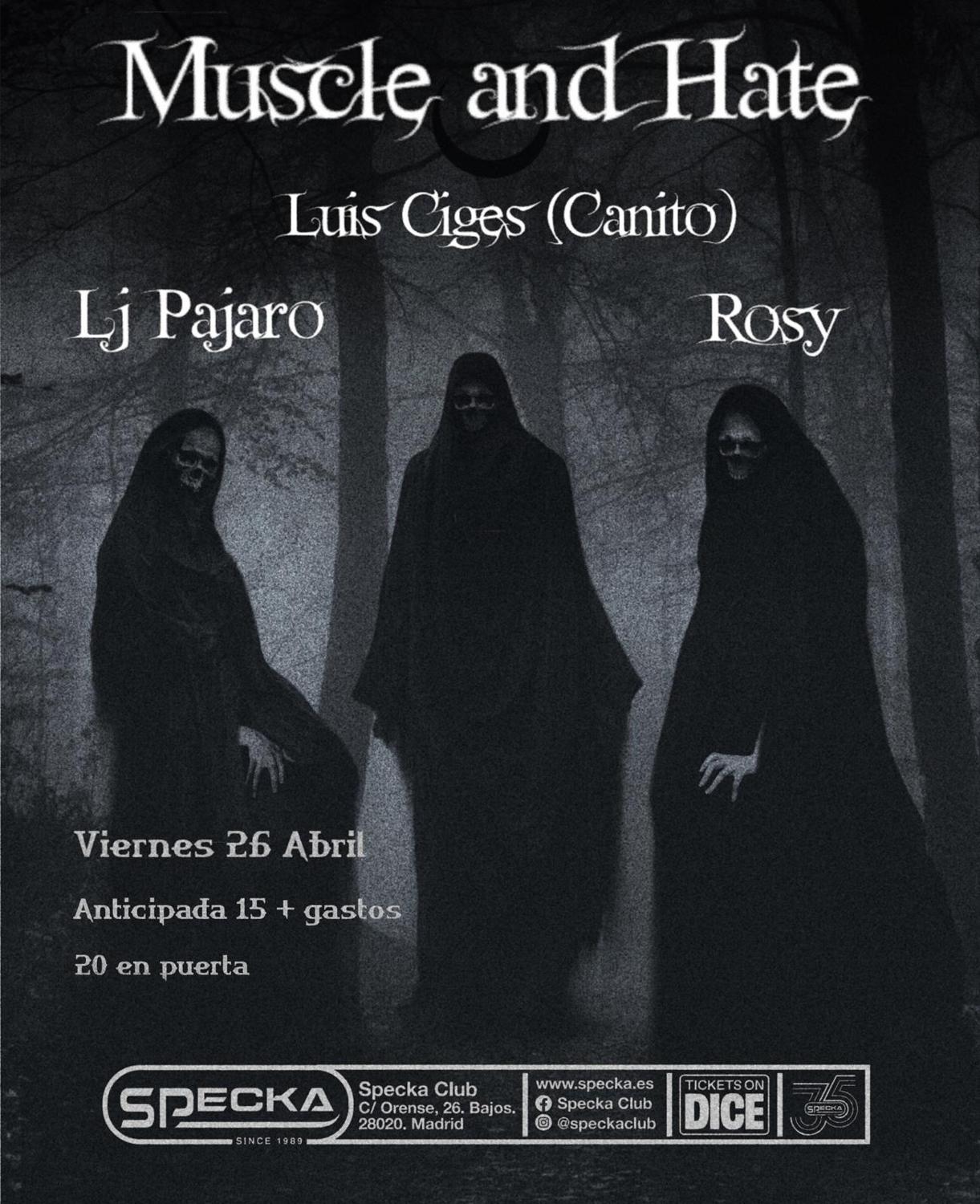 Luis Ciges (Canito) + Lj Pajaro + Rosy (Specka) - Muscle And Hate