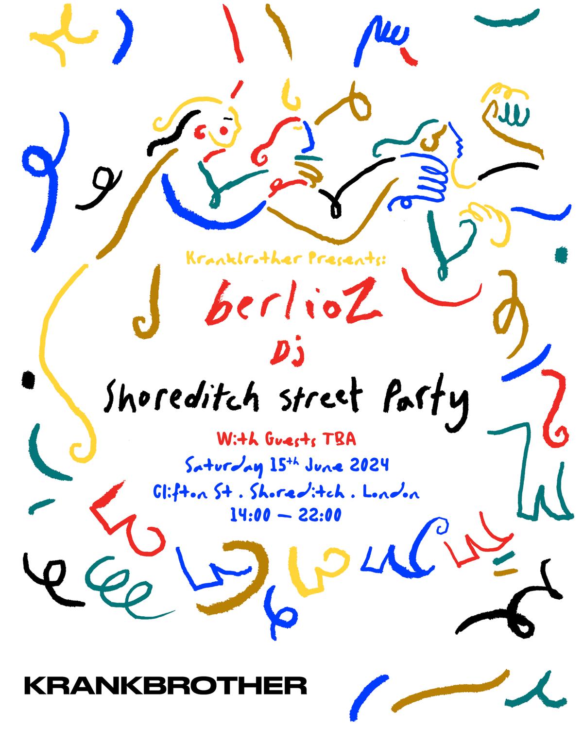 [Sold Out] Krankbrother Presents: Berlioz Shoreditch Street Party