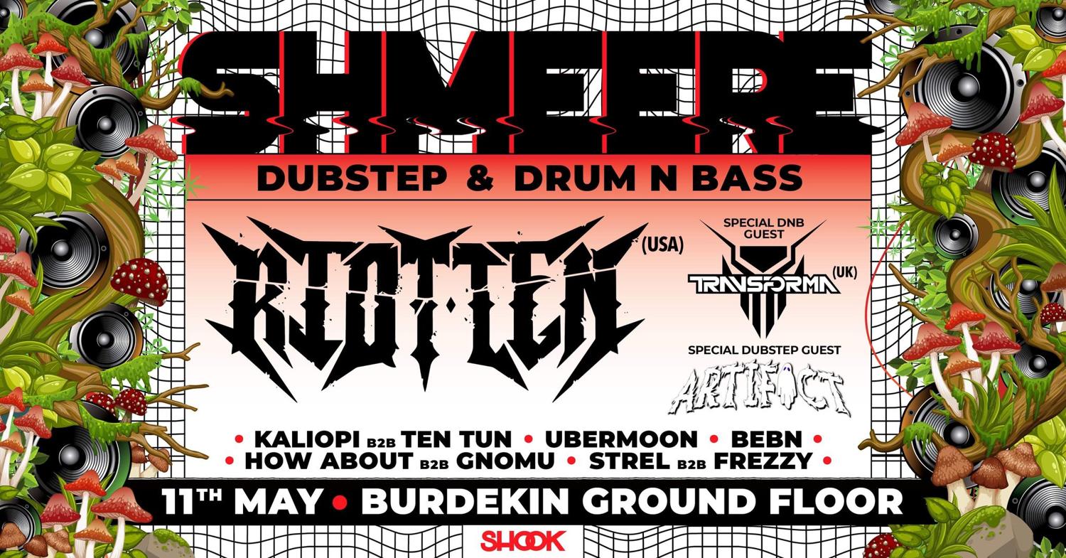 Shmeere 12 Dubstep & Drum N Bass Feat. Riot Ten (Usa) + Transforma (Uk) + Artifact (Aus)