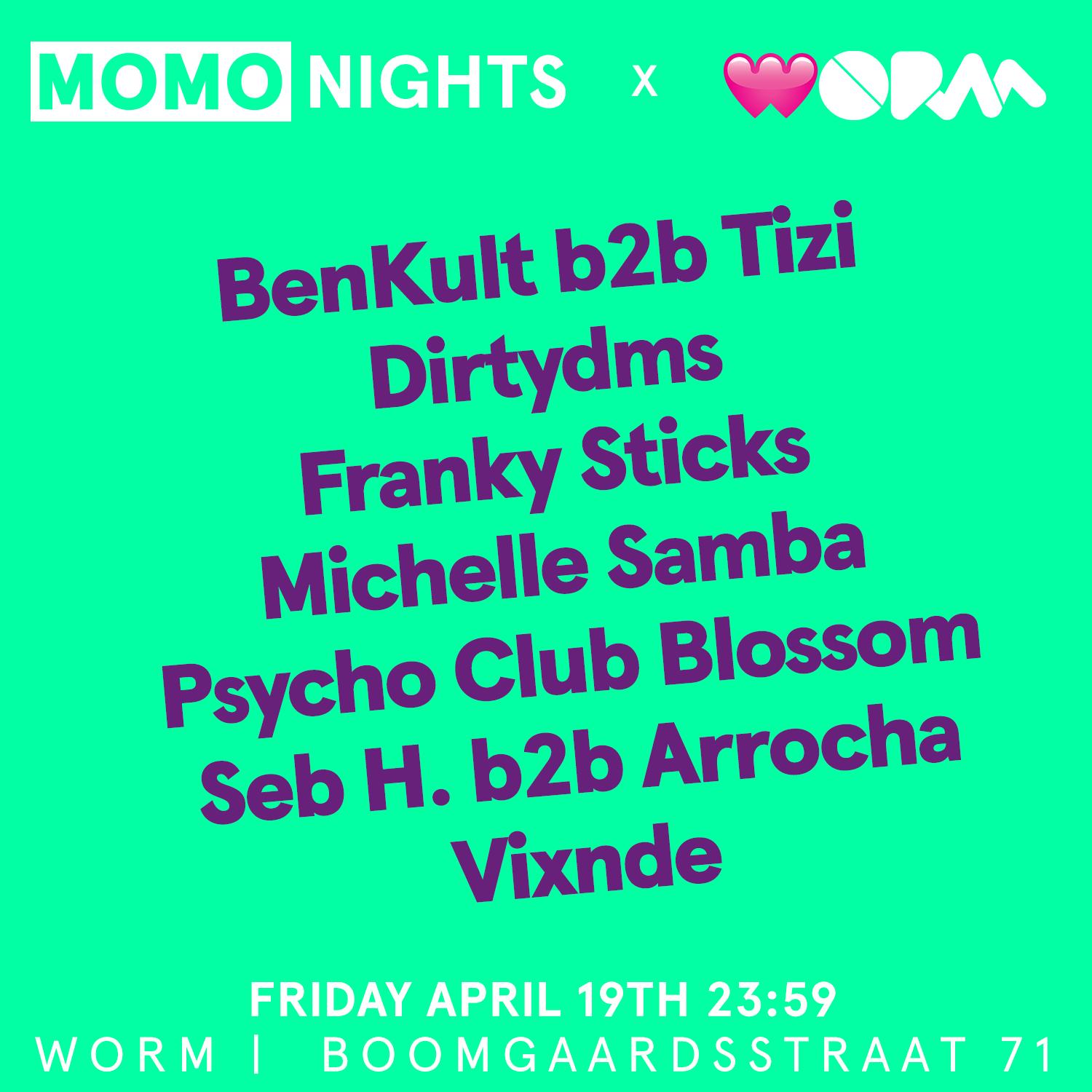 Momo Nights X Worm