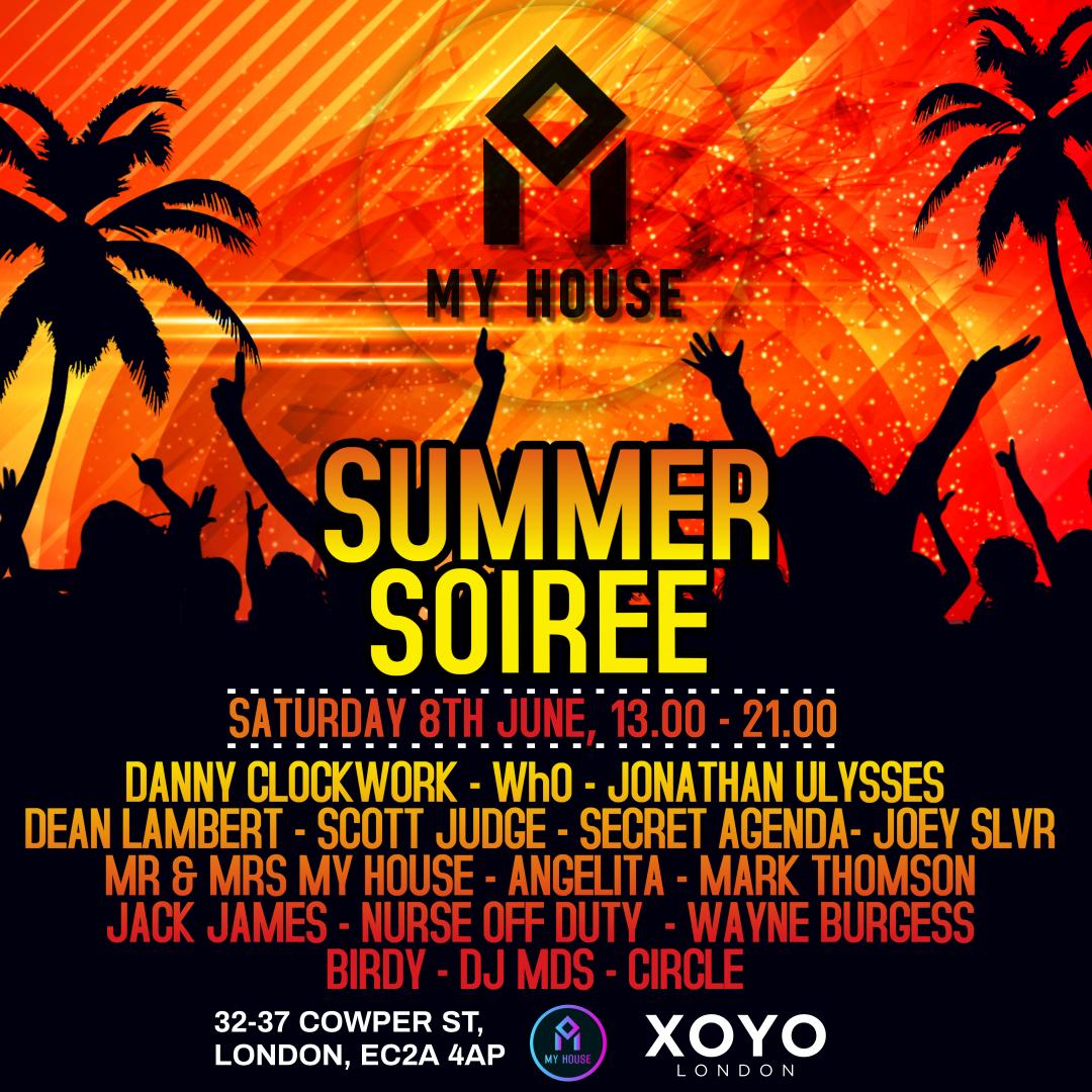 My House - Summer Soiree