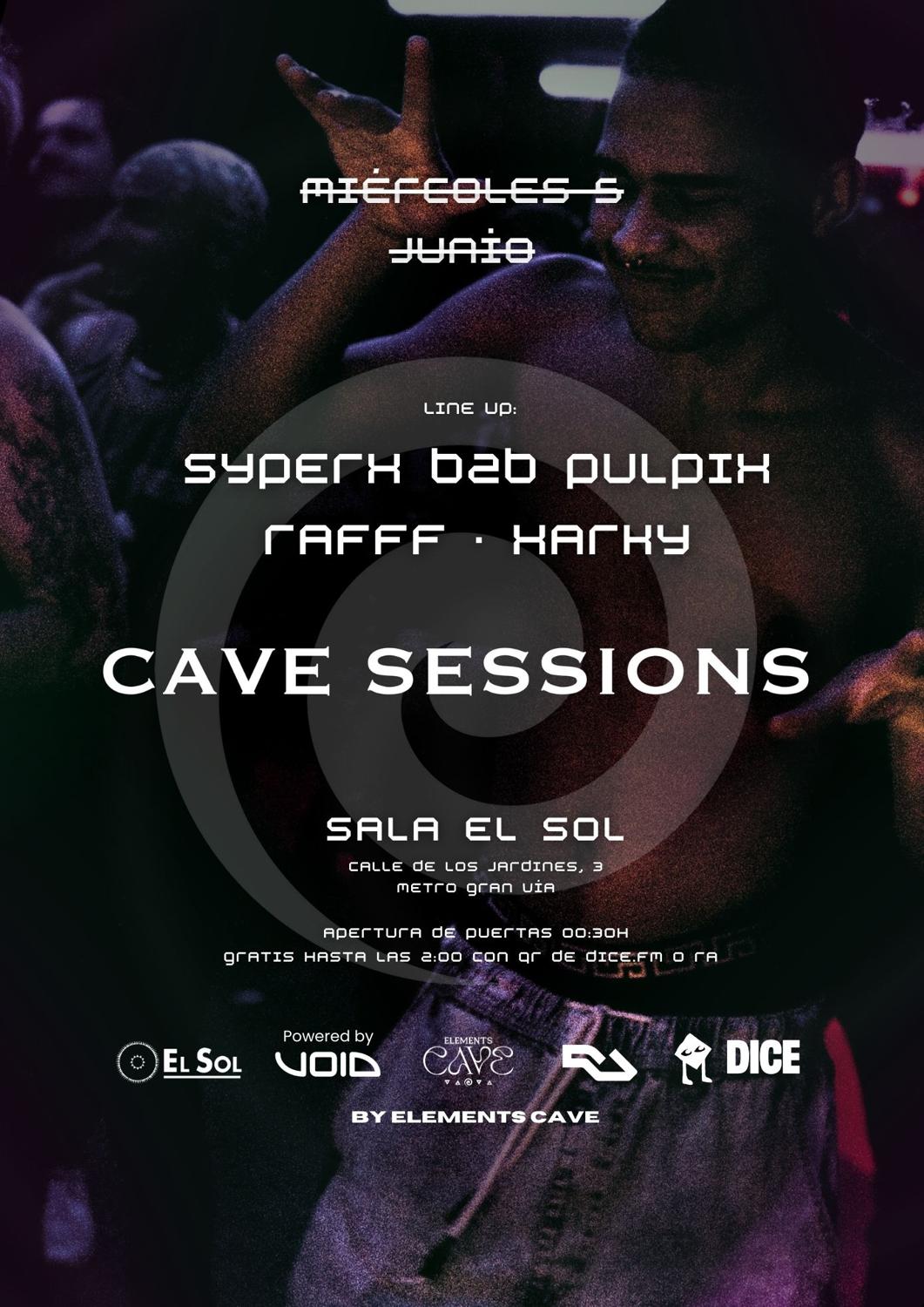 Cave Sessions By Ec: Entrada Gratis Hasta Las 2:00 Con Ra