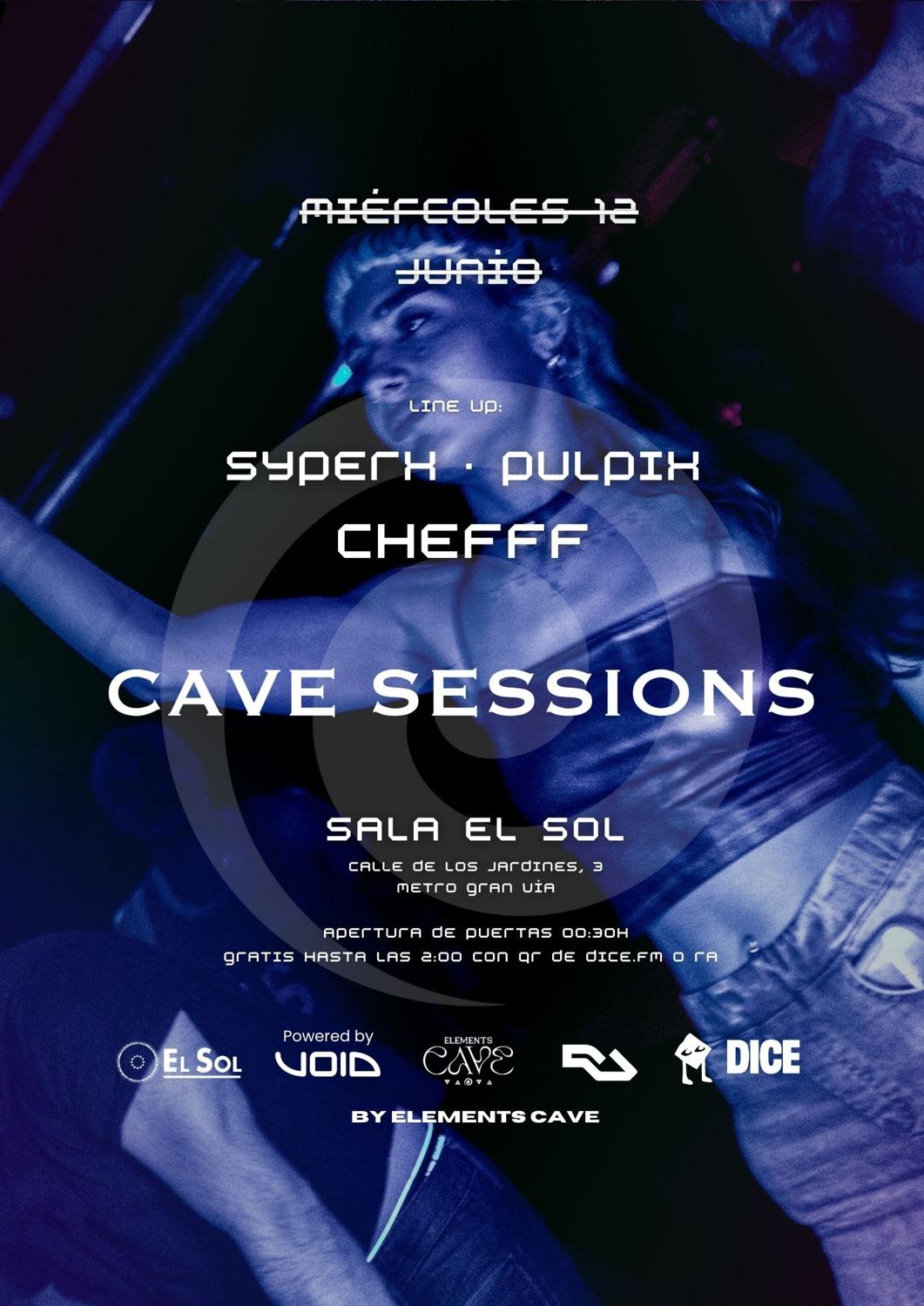 Cave Sessions By Ec: Entrada Gratis Hasta Las 2:00 Con Ra