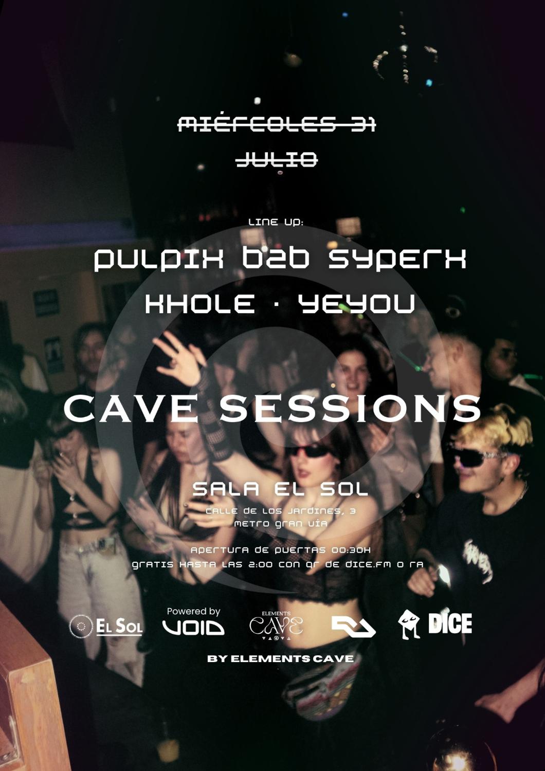 Cave Sessions By Ec: Entrada Gratis Hasta Las 2:00 Con Ra