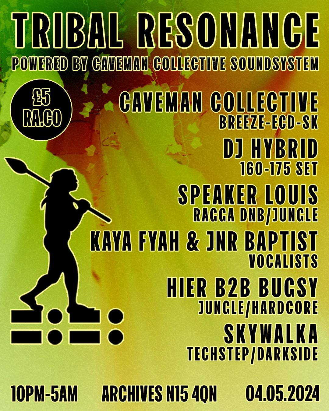 Tribal Resonance: Caveman Collective With Dj Hybrid, Speaker Louis, Kyah Fyah