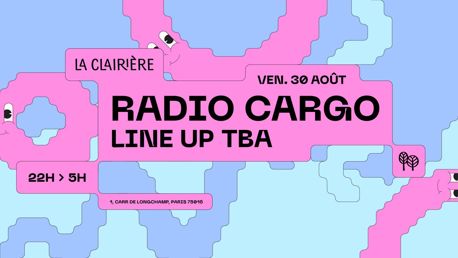 La Clairière: Radio Cargo