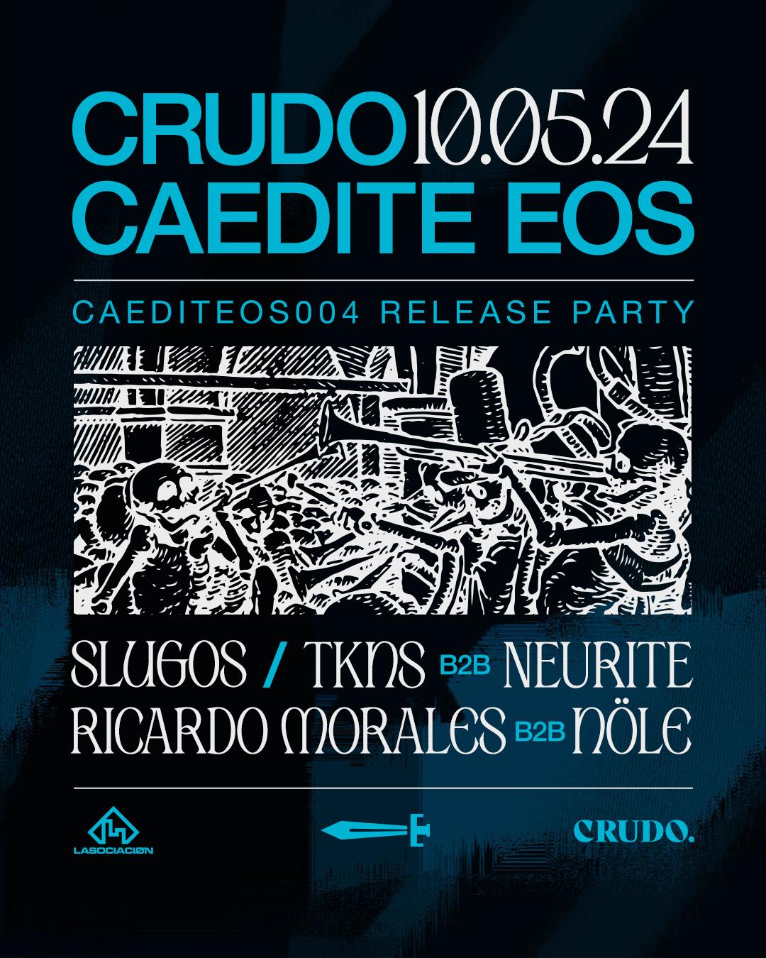 Crudo X Caedite Eos