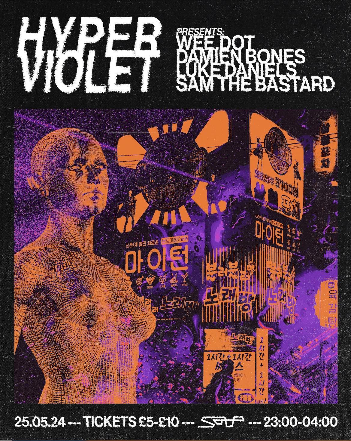 Hyper Violet: Weedot / Damien Bones / Luke Daniels / Sam The Bastard