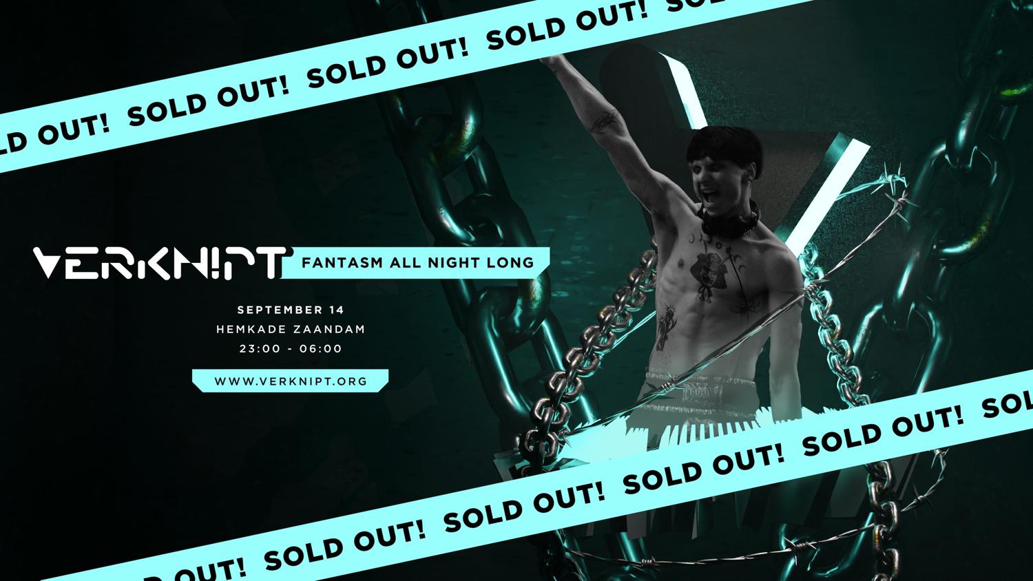 Verknipt Presents Fantasm All Night Long - Sold Out