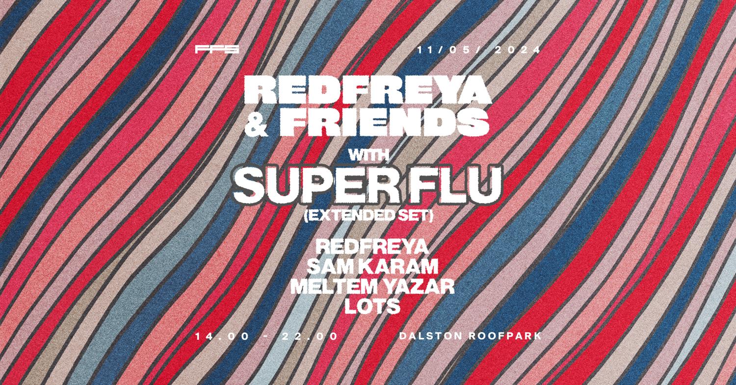 Redfreya & Friends With Super Flu (Extended Set)