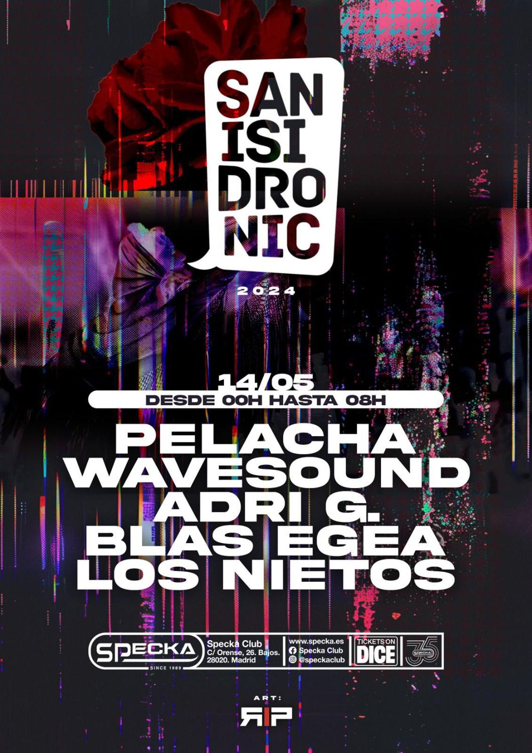 Pelacha+ Wavesound + Adri G + Blas Egea + Los Nietos - San Isidronic