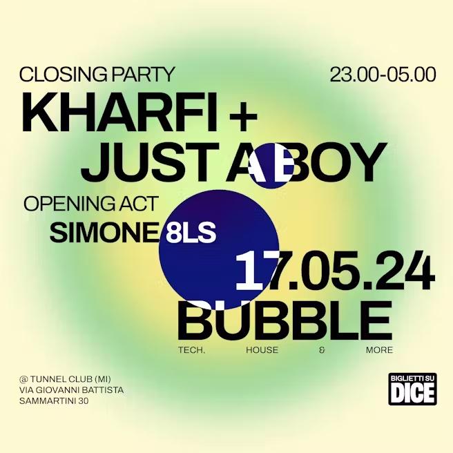 Bubble - Closing Party