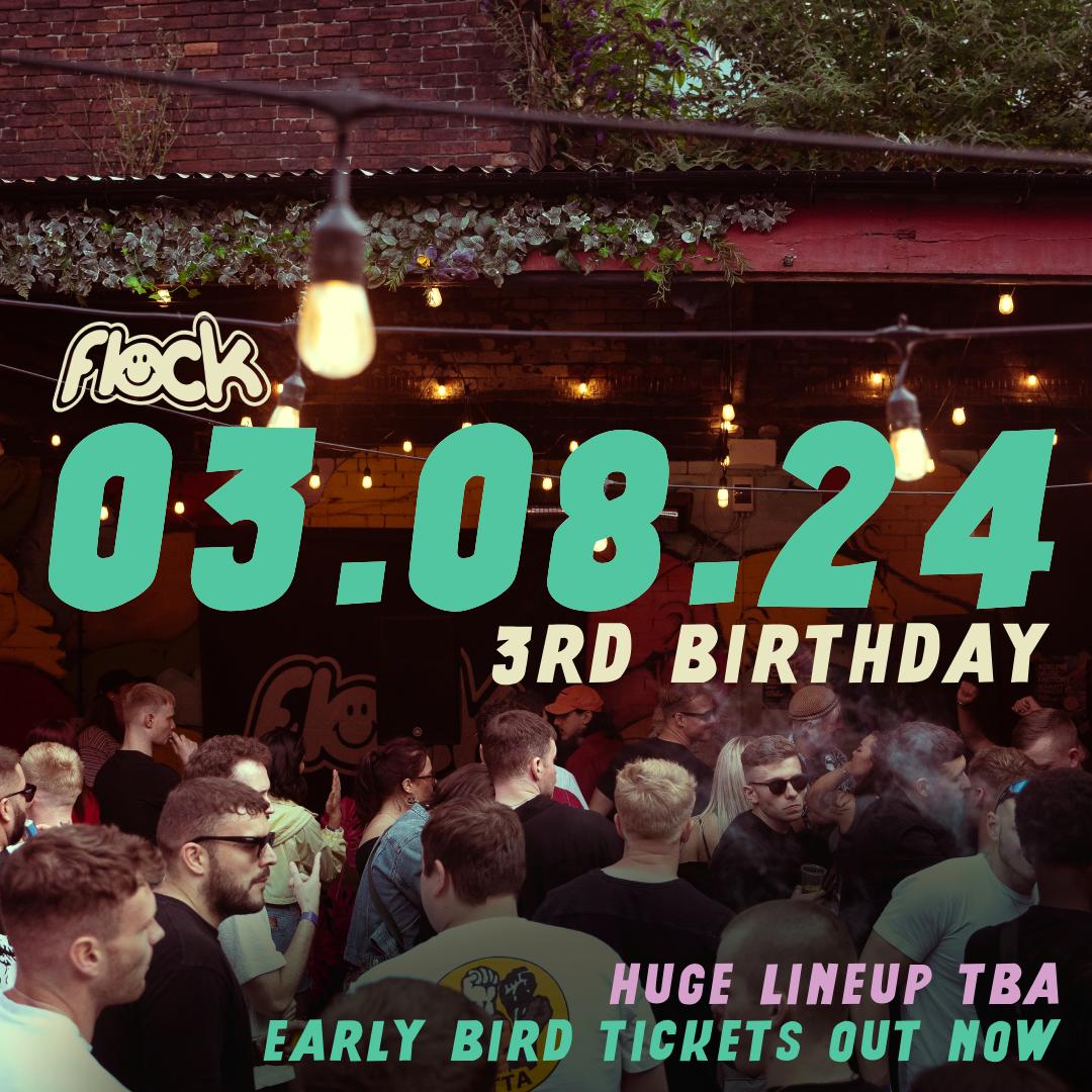 Flock 3Rd Birthday - Lineup Tba