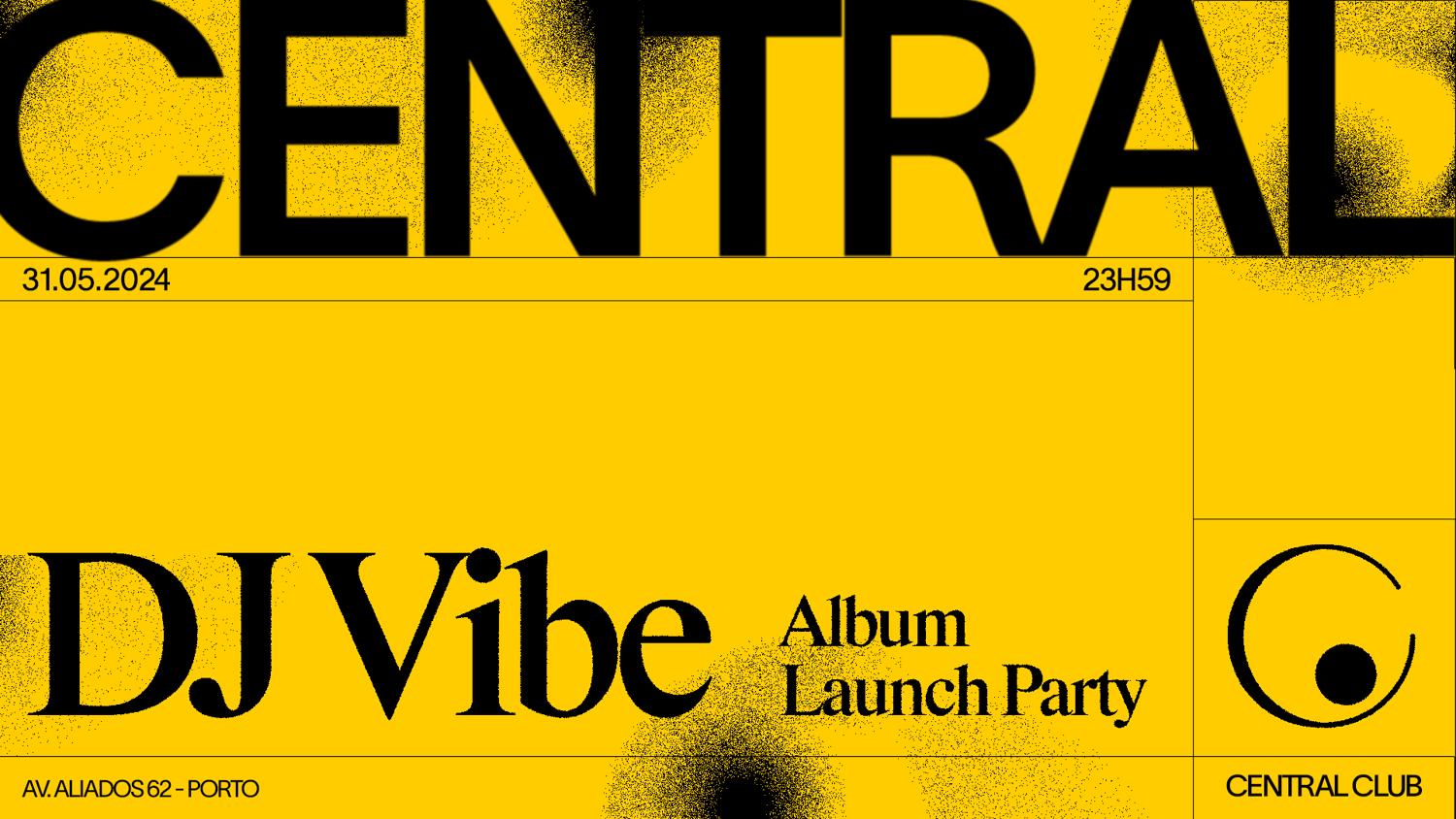 Dj Vibe - Album Launch Party