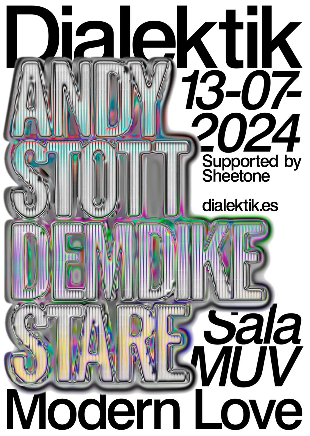 Dialektik: Andy Stott (Live), Demdike Stare (Extended Set)