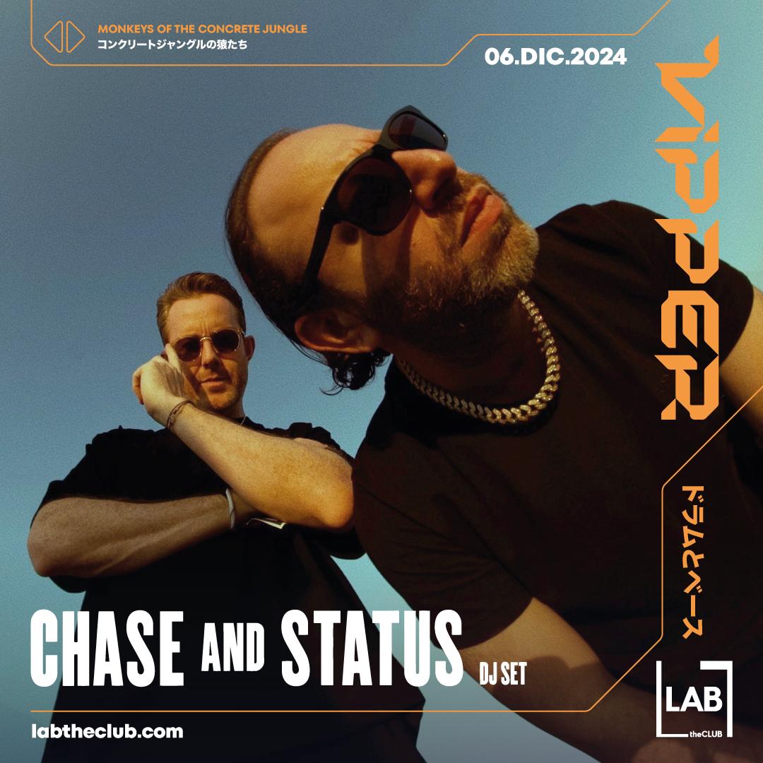 Vipper Club Presents Chase & Status Dj Set