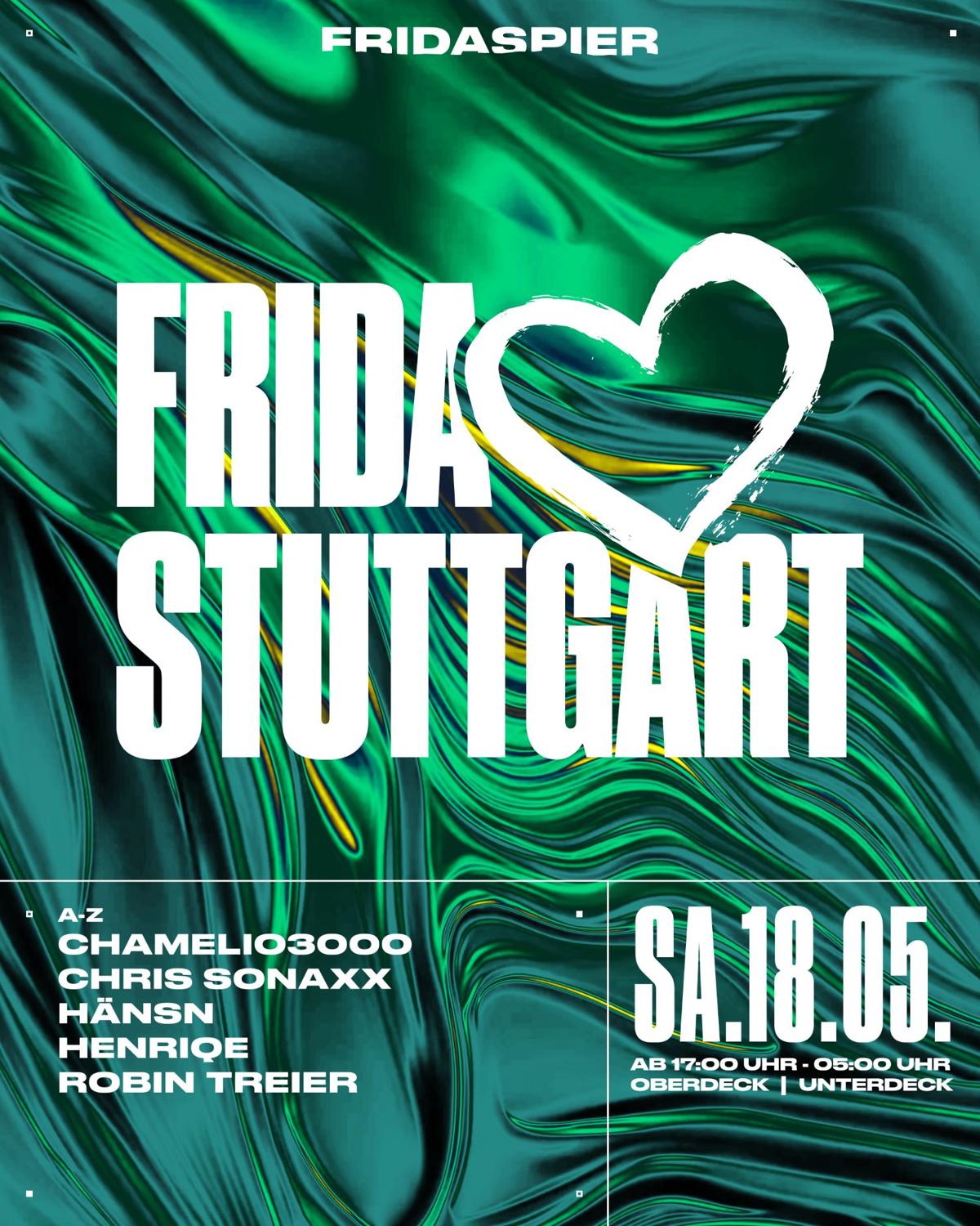 Frida <3 Stuttgart: Chamelio3000 - Chris Sonaxx - Hänsn - Henriqe - Robin Treier