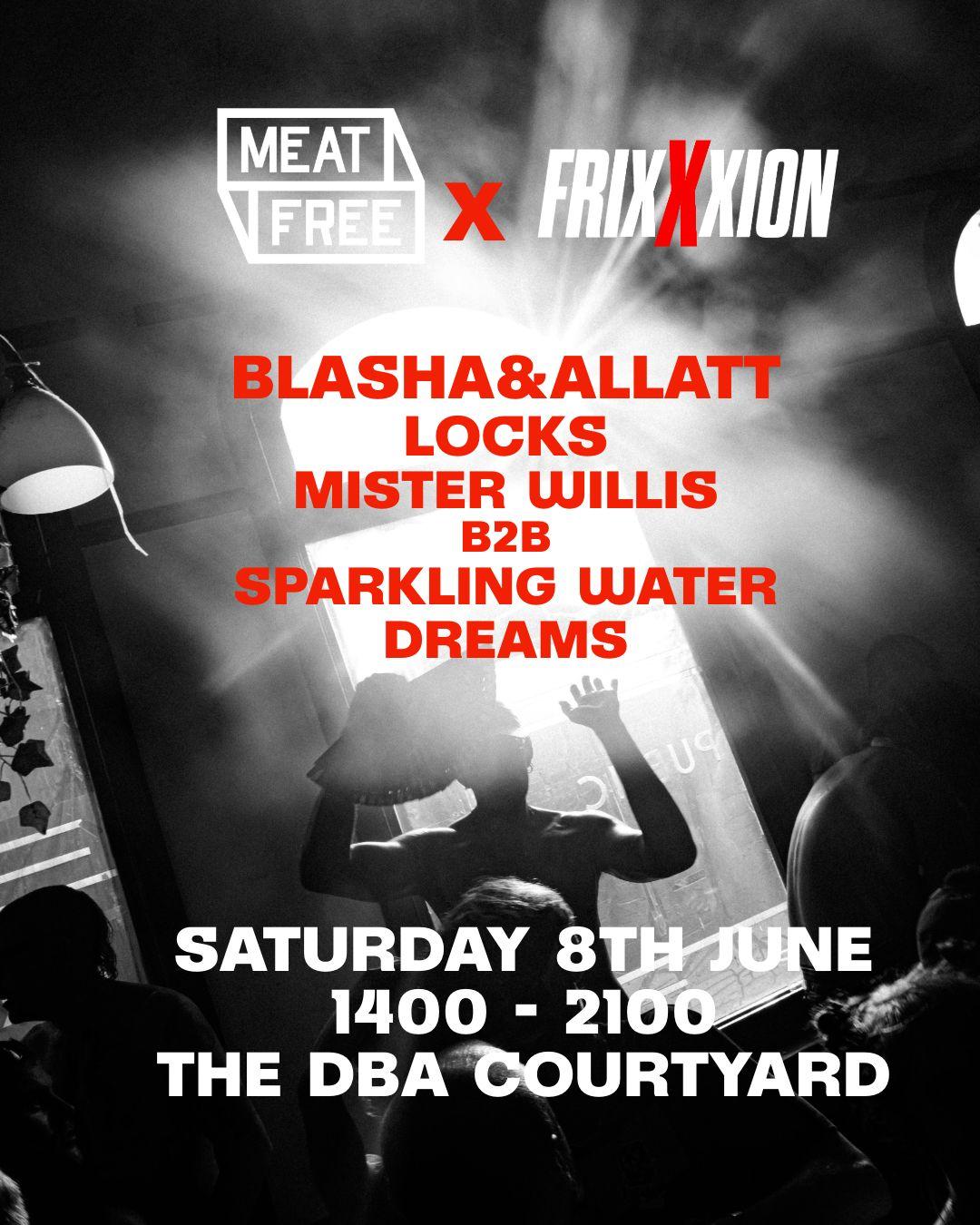 Meat Free X Frixxxion // Dba Courtyard Party