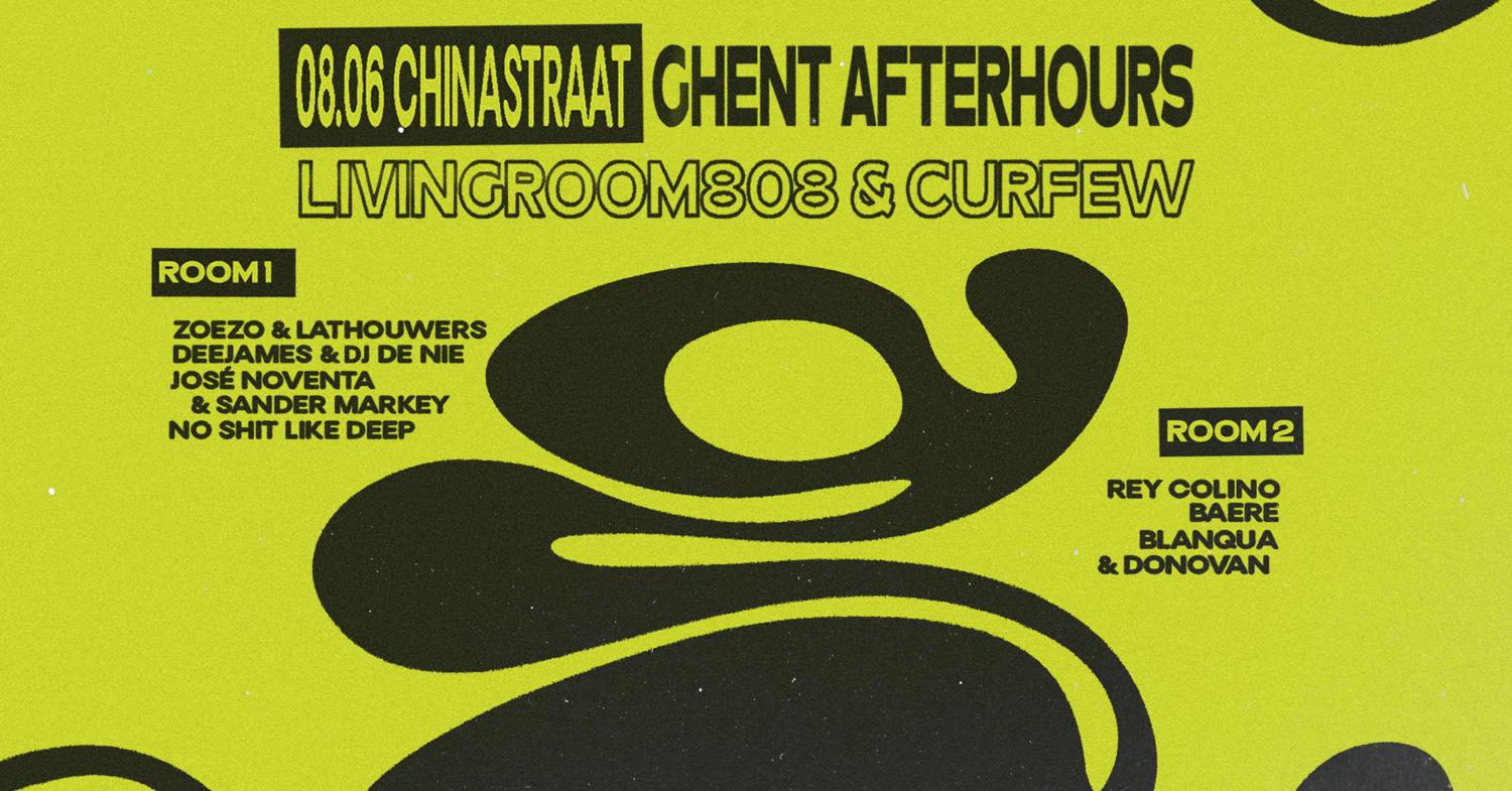 Ghent Afterhours By Livingroom 808 & Curfew