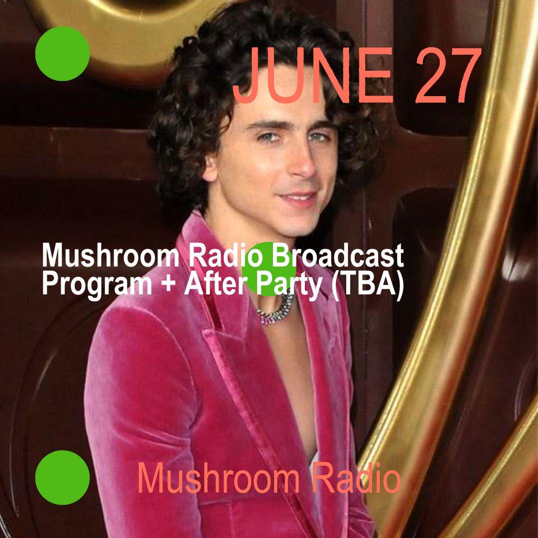 Mushroom Radio (Live Terrace Broadcast + After Party)