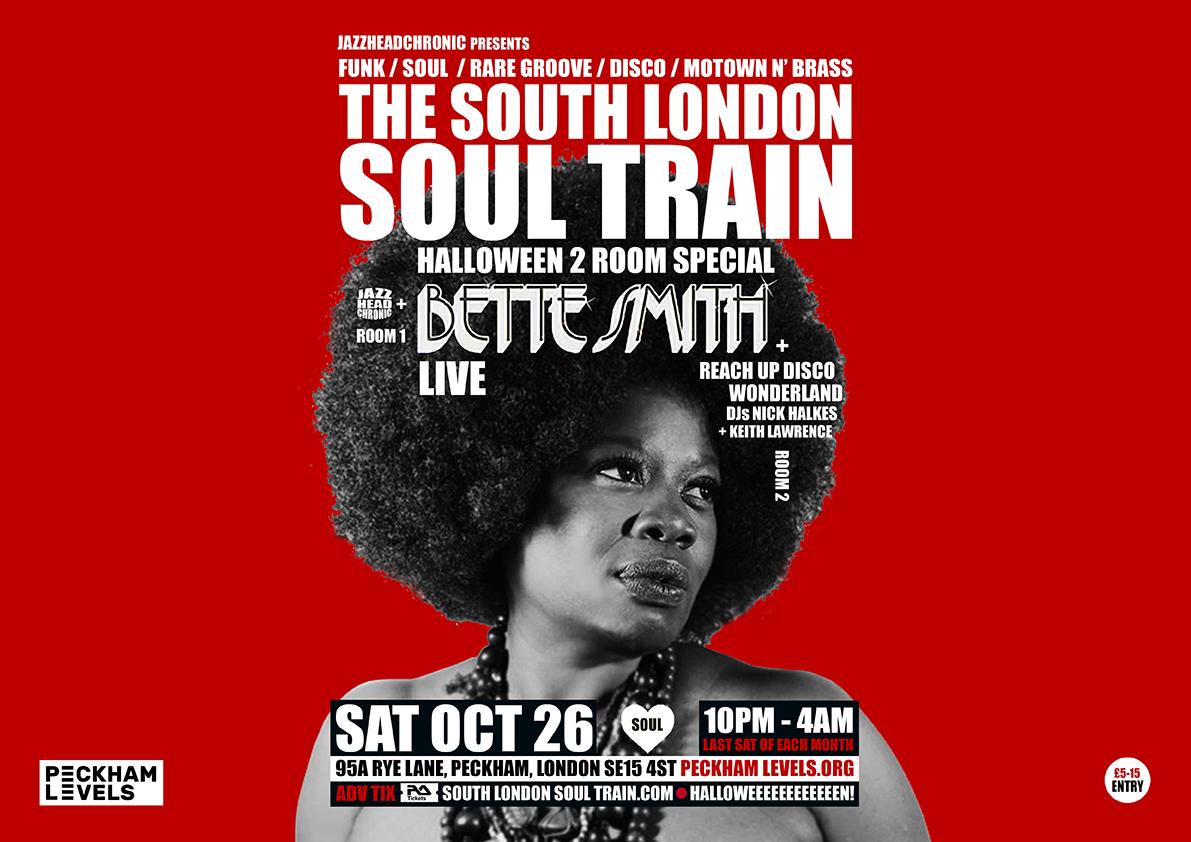 The South London Soul Train Halloween Special With Bette Smith (Live) - More In 2 Rooms