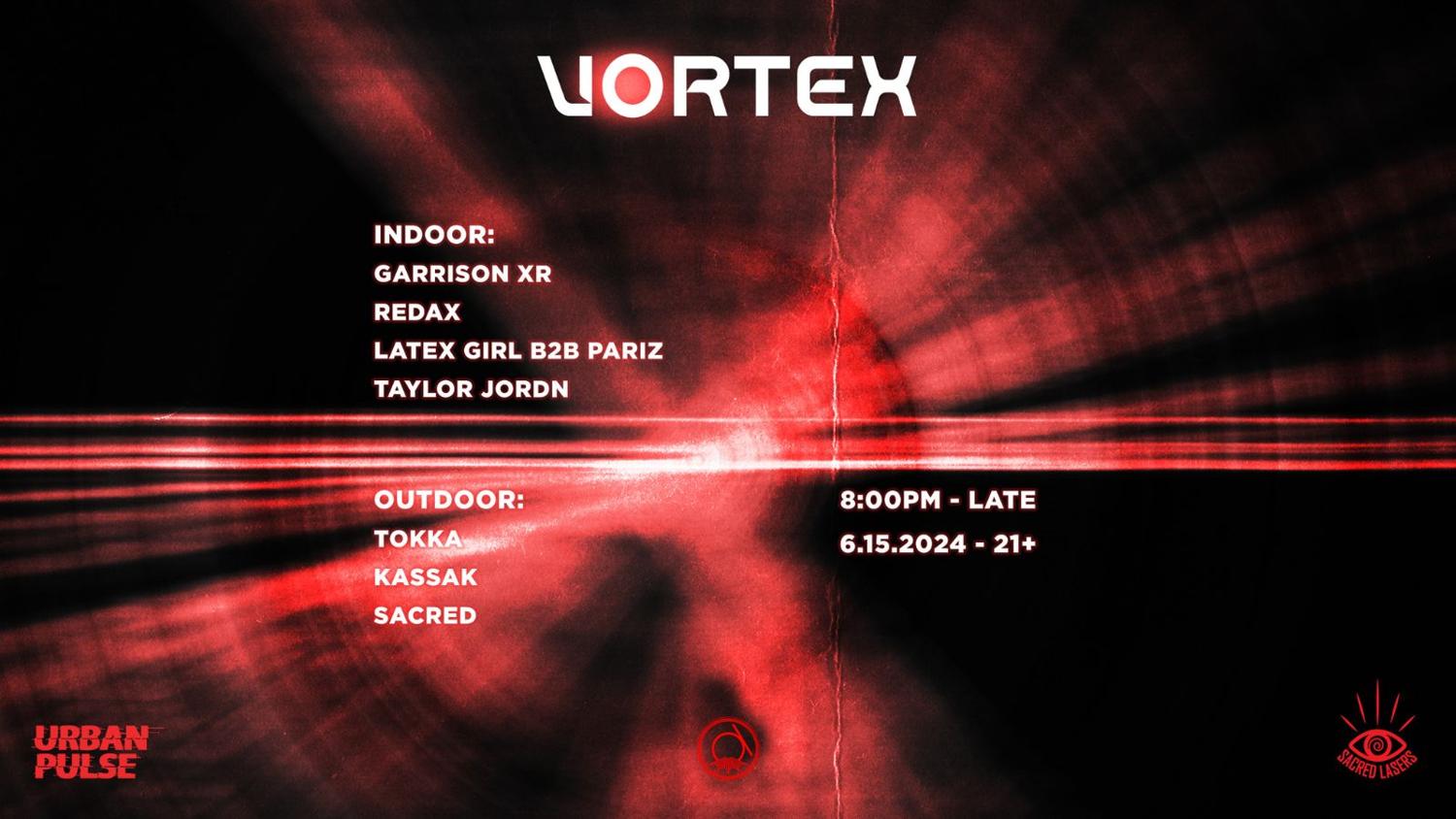 Vortex - Urban Pulse X Sacred Lasers