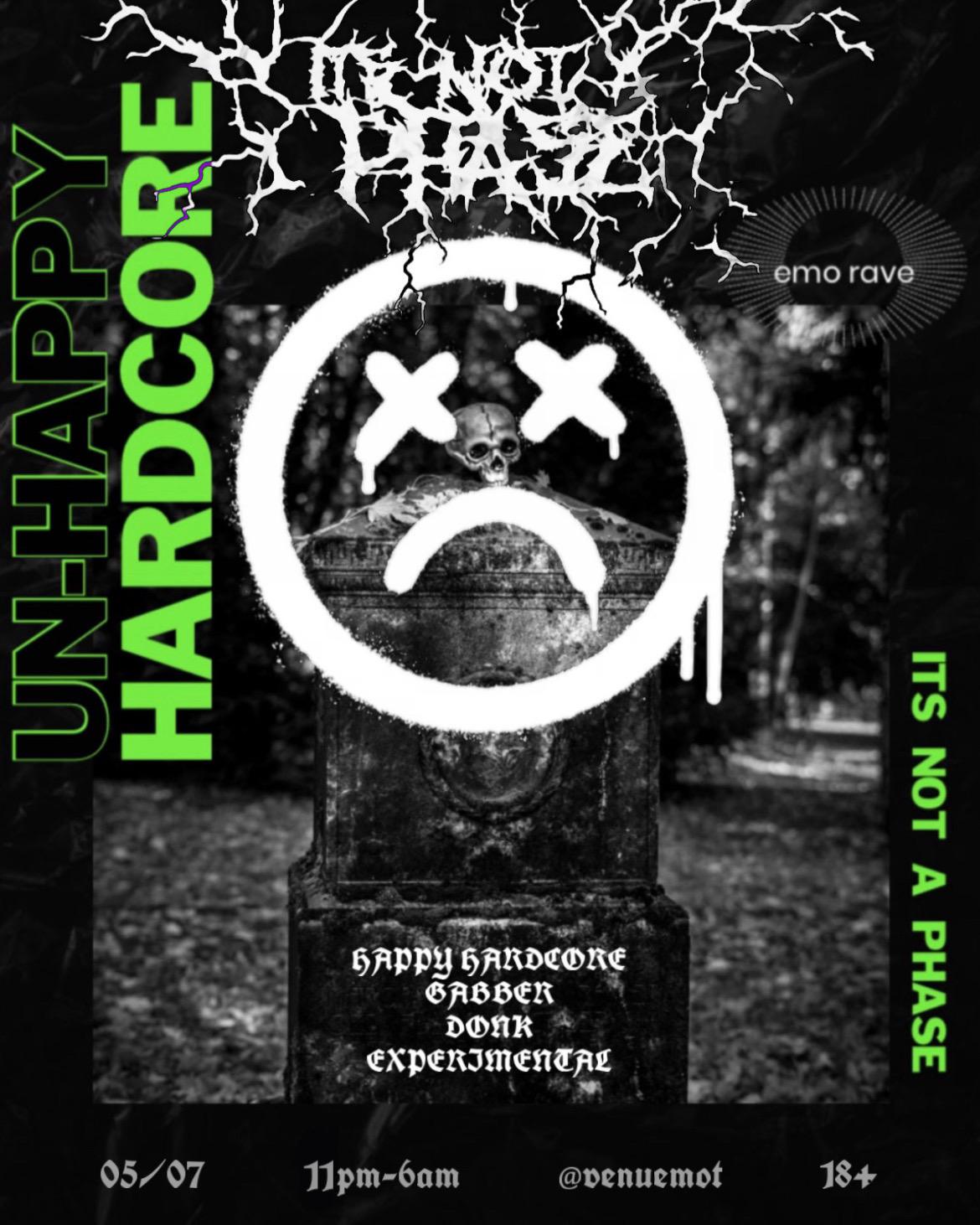 Un-Happy Hardcore / Its Not A Phase 3