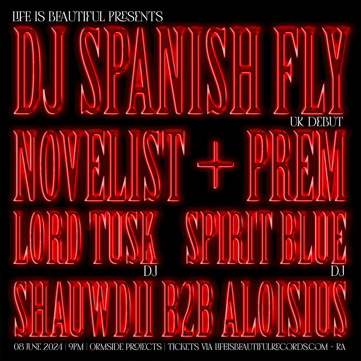 Life Is Beautiful Presents: Dj Spanish Fly (Uk Debut)