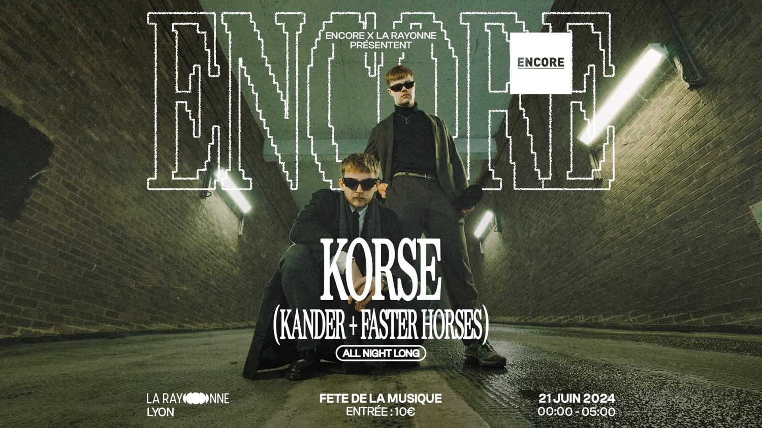 Encore X Fête De La Musique - Korse All Night Long