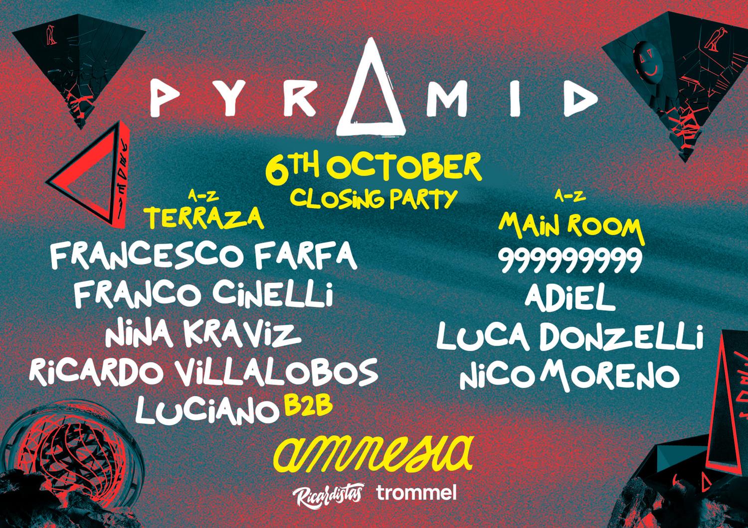 Pyramid Closing Party