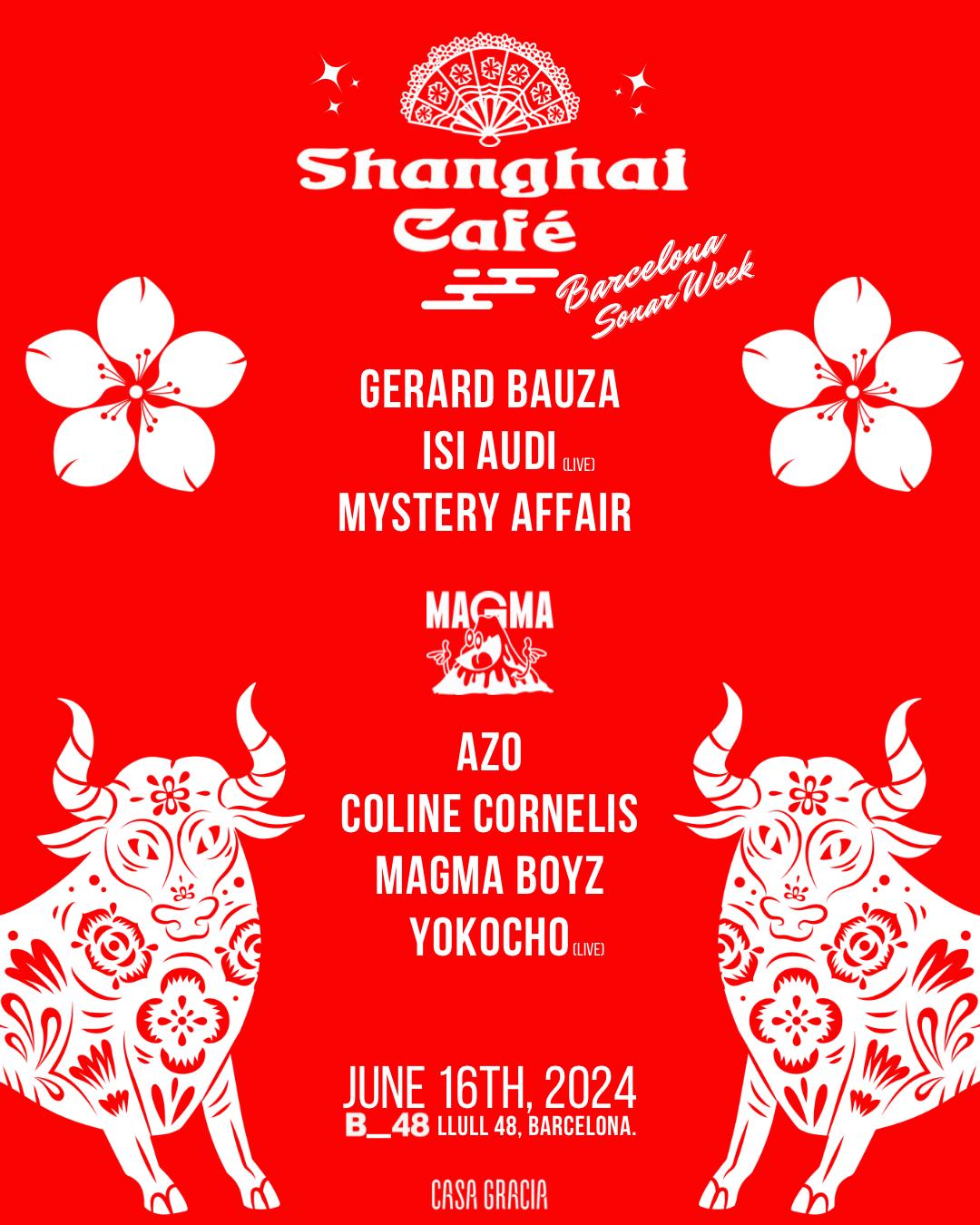 Shanghai Café X Magma At Bridge 48 (Sonar Week)