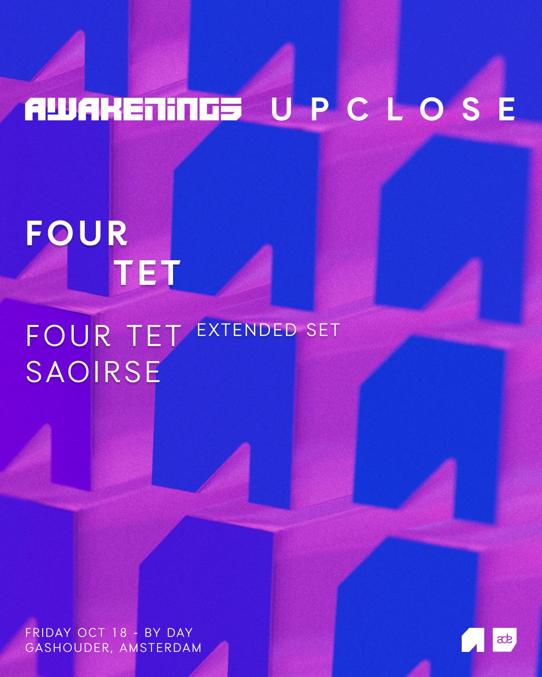 Awakenings Upclose | Ade Presents Four Tet