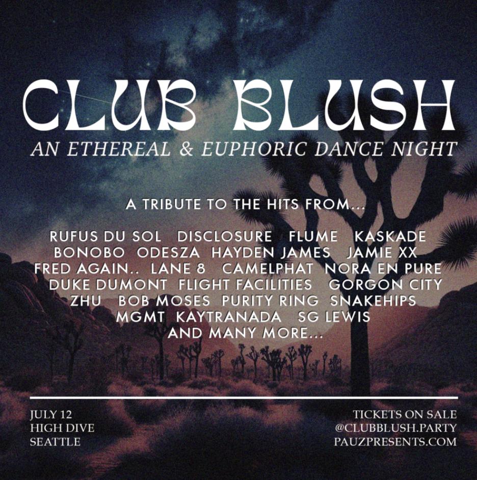 Club Blush - An Ethereal & Euphoric Dance Night