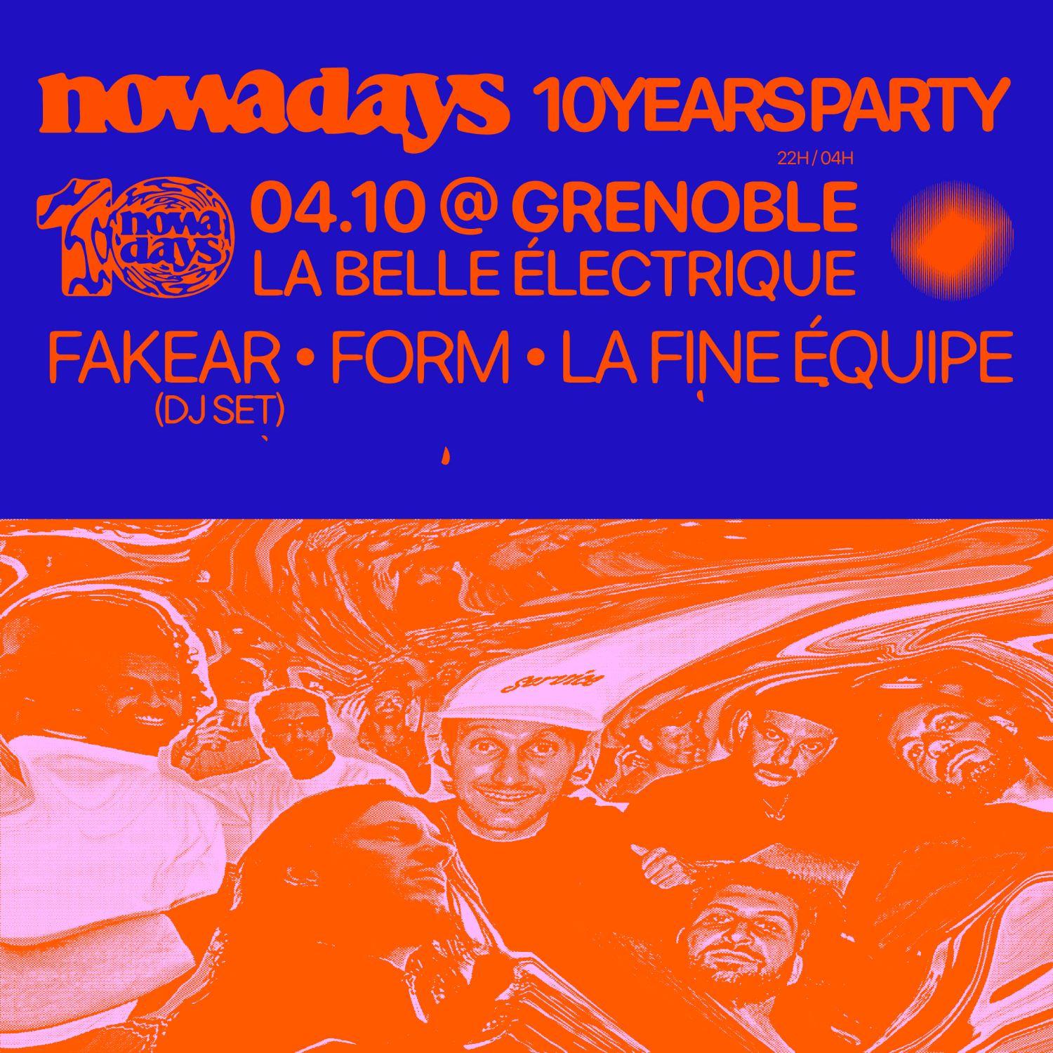 Nowadays 10 Years Party With Fakear (Dj Set) • Form • La Fine Équipe