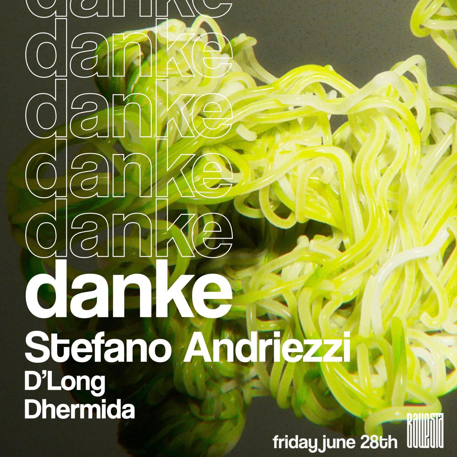 Danke: Stefano Andriezzi + D'Long + Dhermida