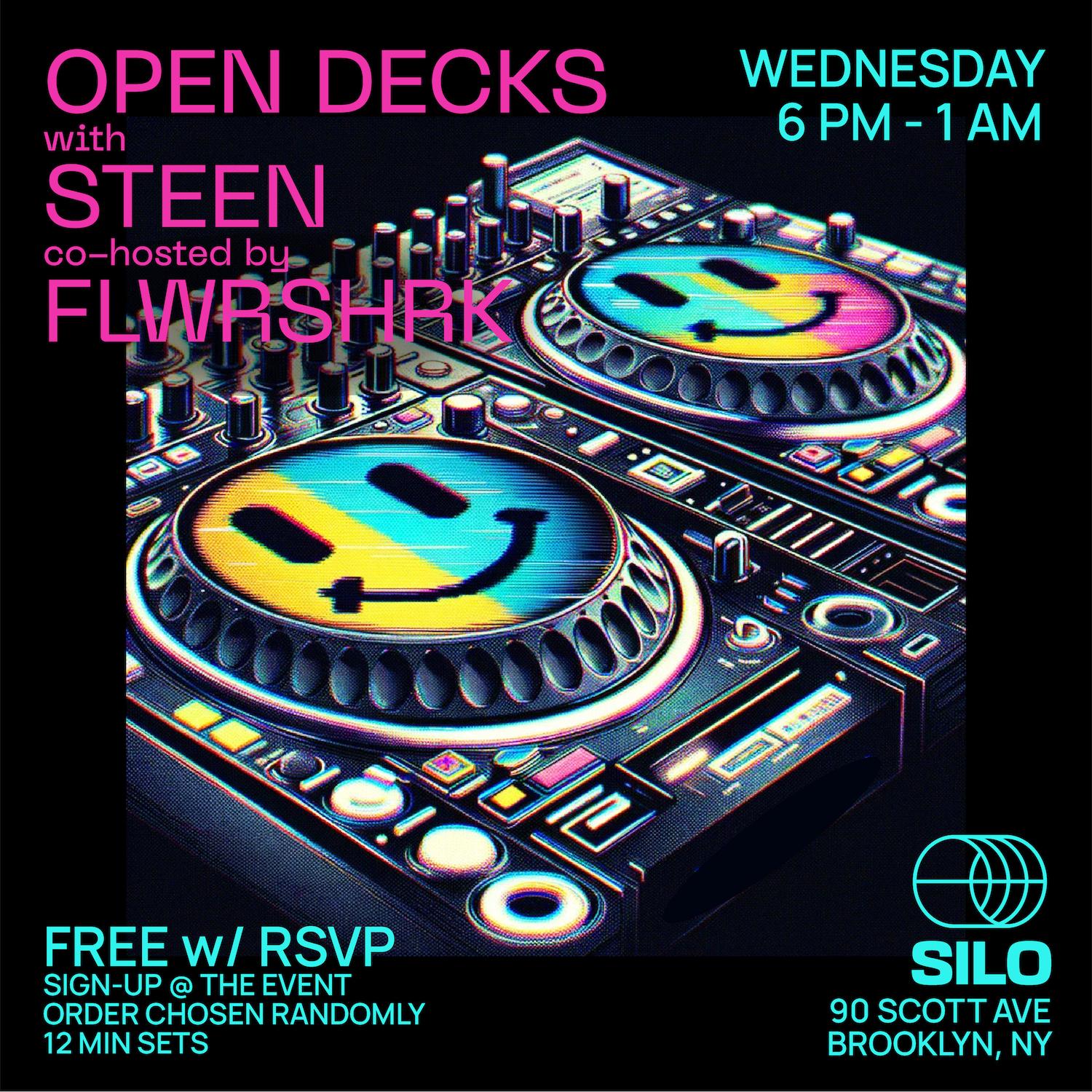 Open Decks With Steen & Flwrshrk