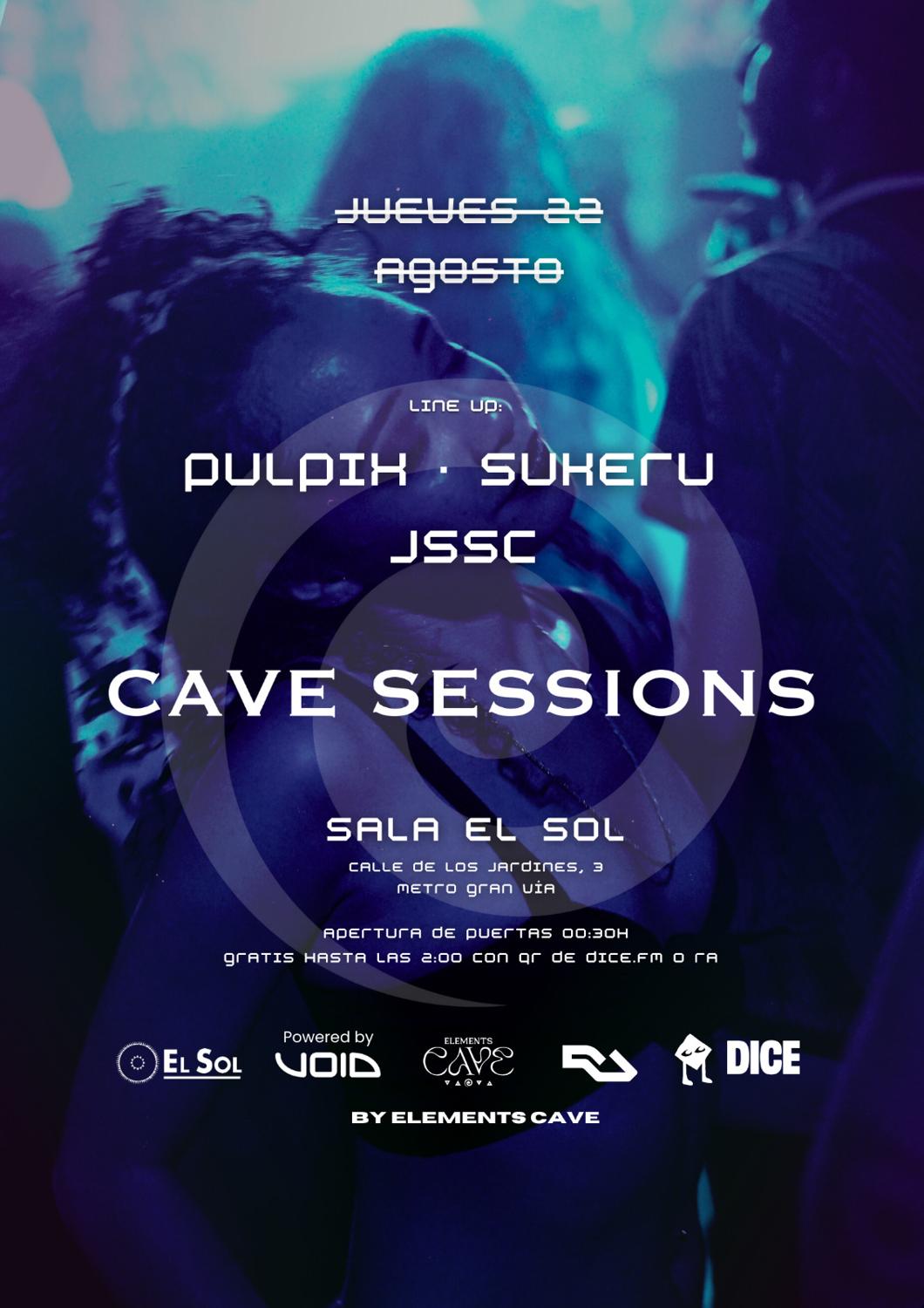 Cave Sessions By Ec: Entrada Gratis Hasta Las 2:00 Con Ra