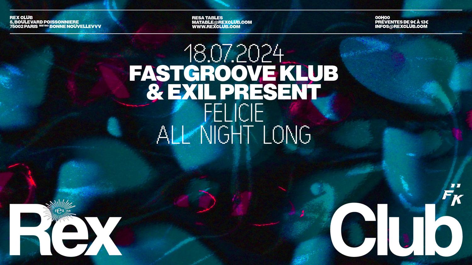 Fastgrooveklub & Exil Present: Felicie All Night Long