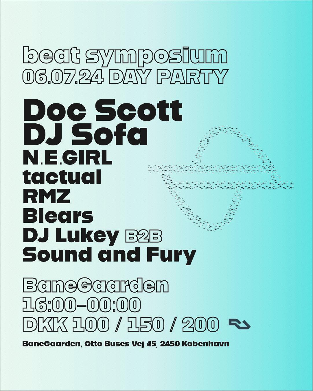 Beat Symposium: Day Party With Doc Scott & Dj Sofa