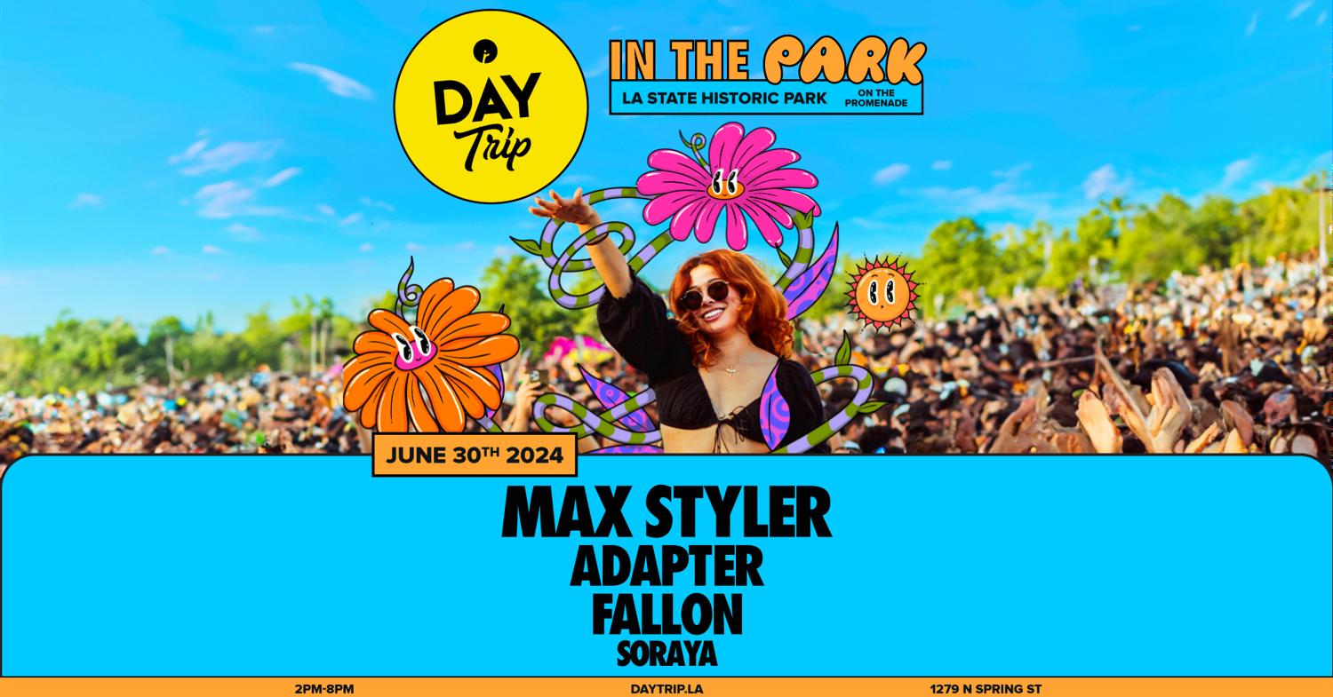 Day Trip Feat. Max Styler, Adapter, Fallon, Soraya