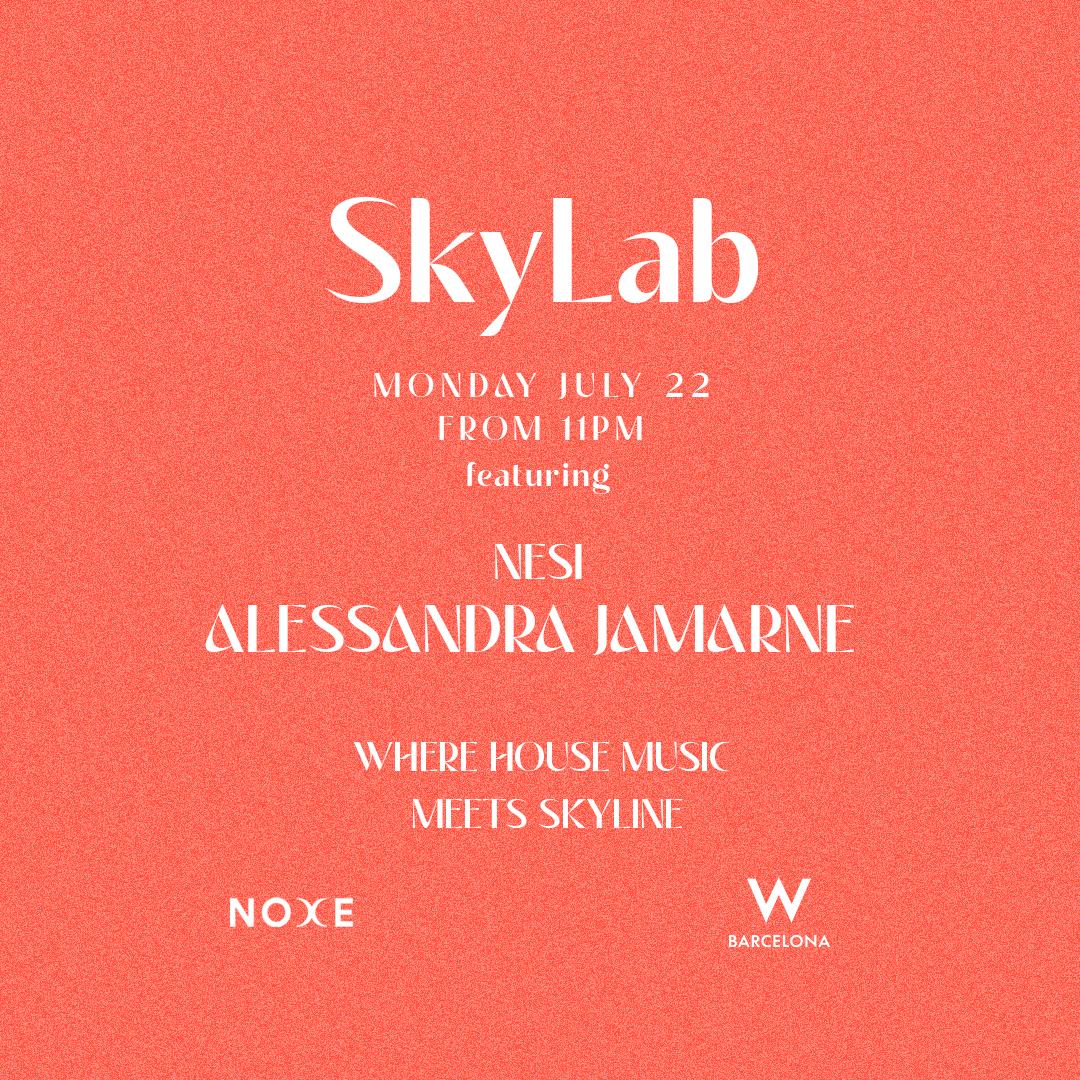 Skylab - Ft. Nesi & Alessandra Jamarne On The 26Th Floor W Barcelona