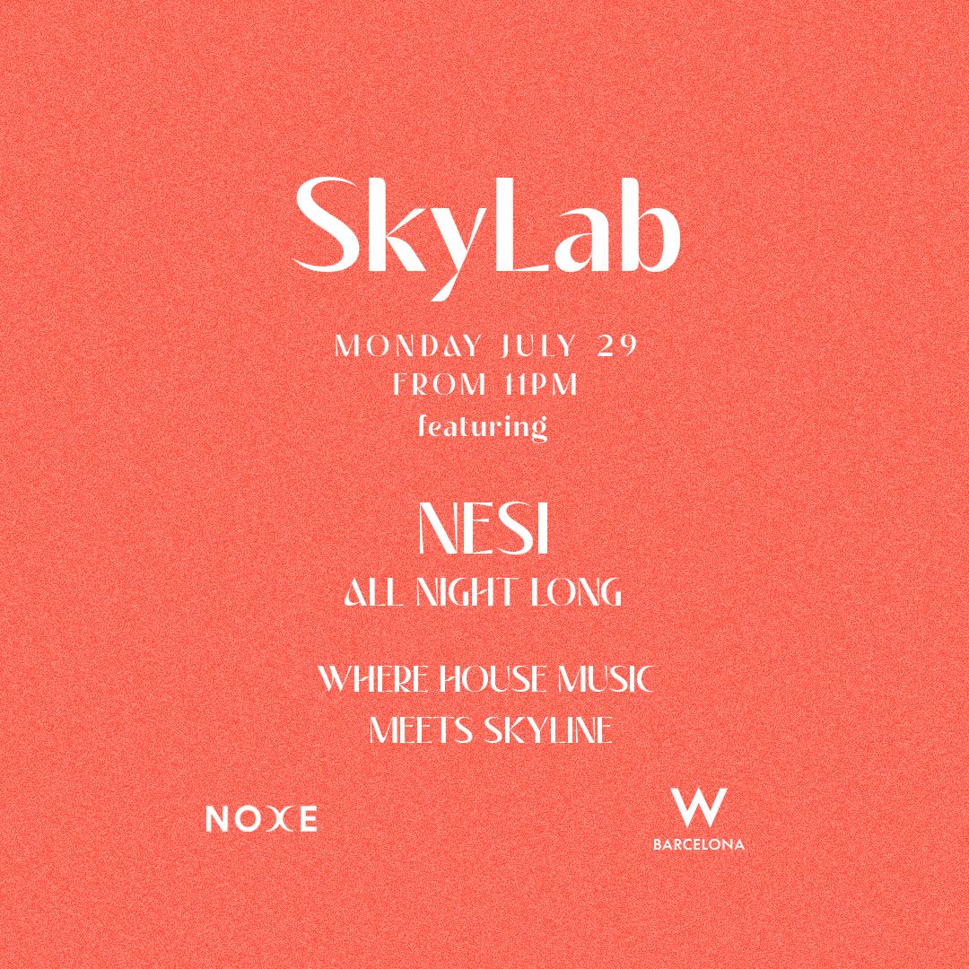 Skylab - Ft. Nesi All Night Long On The 26Th Floor W Barcelona