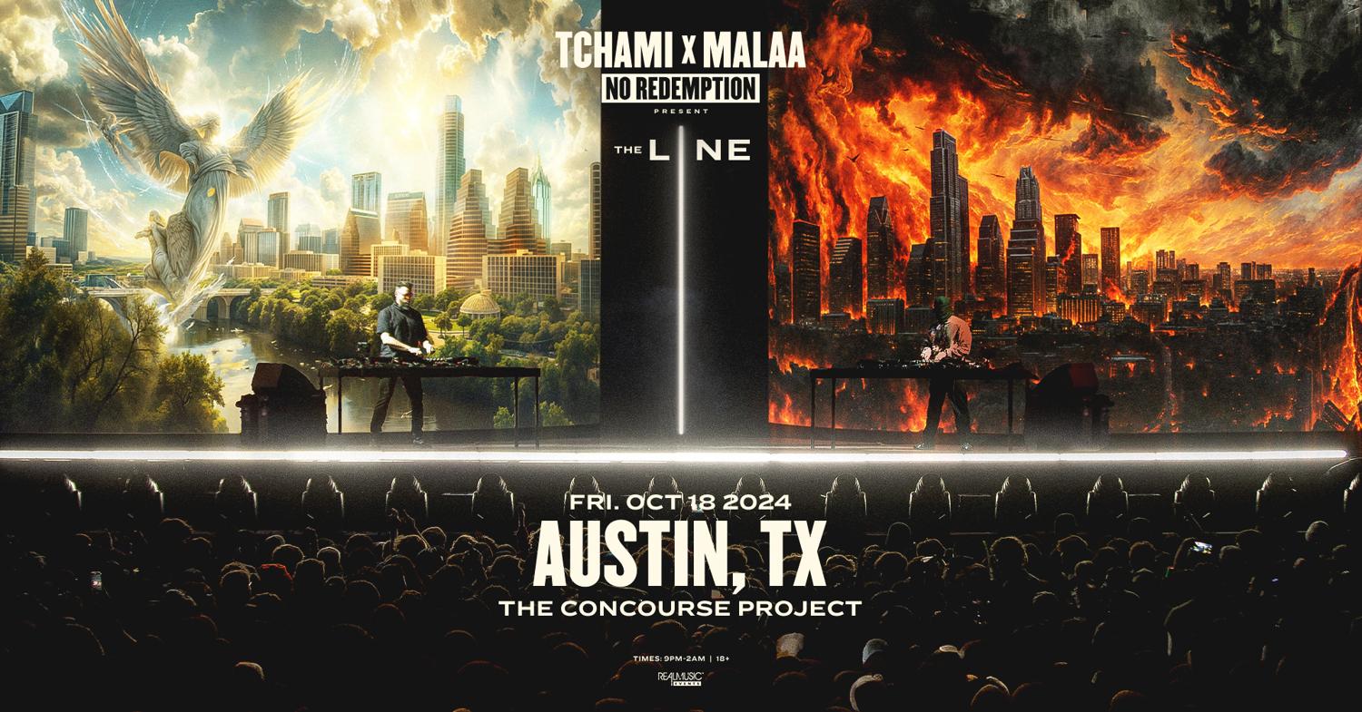 Tchami X Malaa (No Redemption) Present The Line - Austin