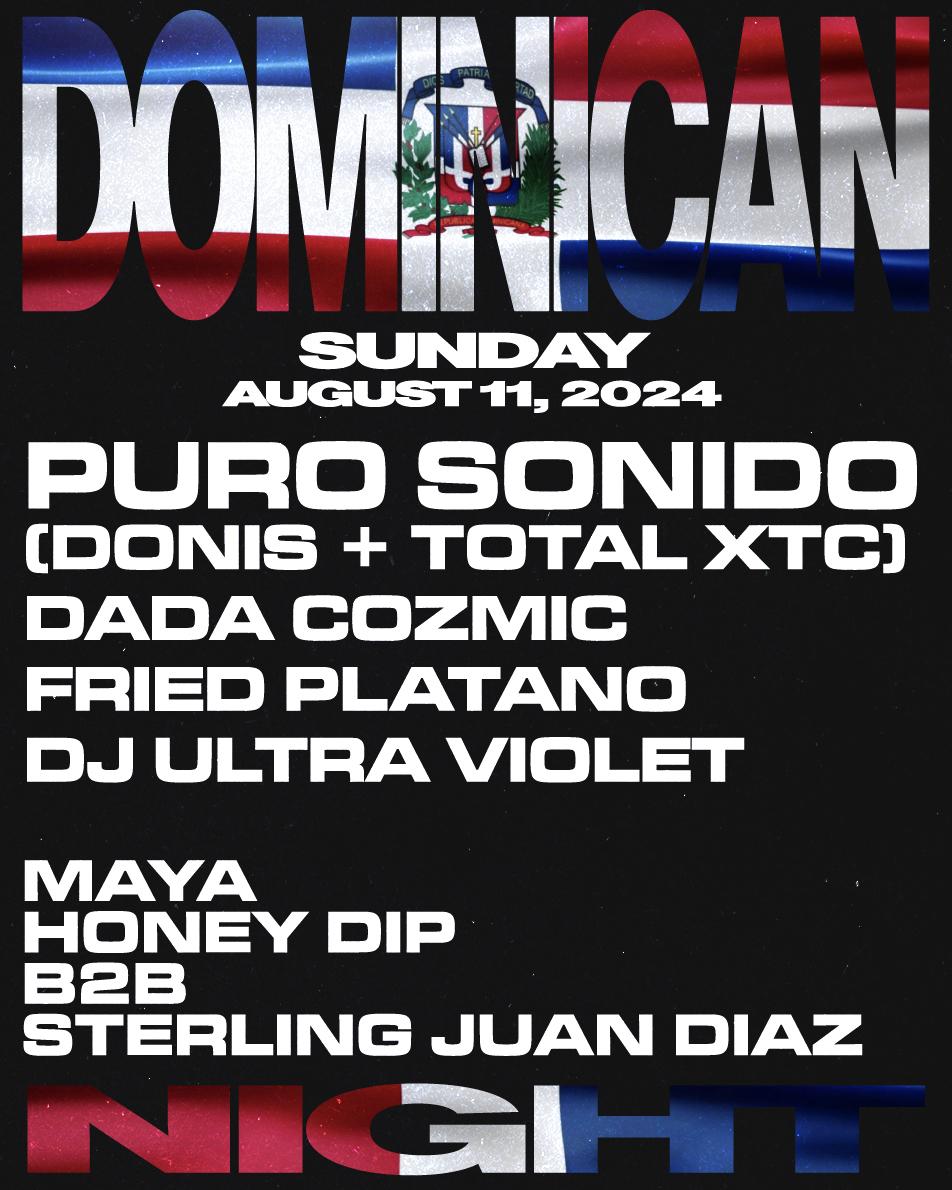 Dominican Night: Puro Sonido, Dada Cozmic, Fried Platano, Dj Ultraviolet + Maya And More