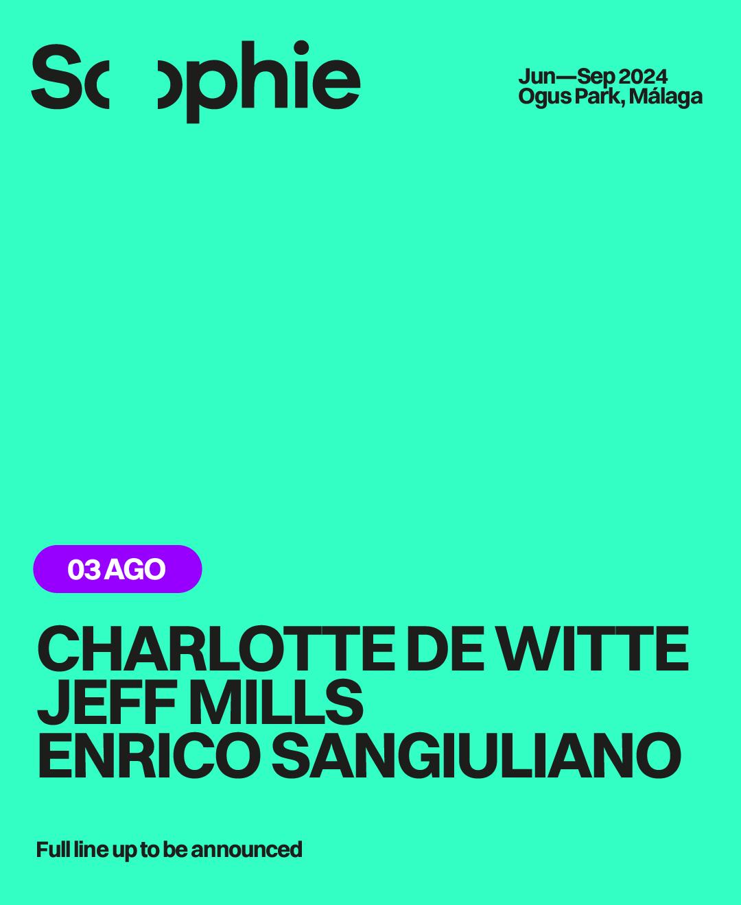 Sophie #4 - Charlotte De Witte, Jeff Mills, Enrico Sangiuliano