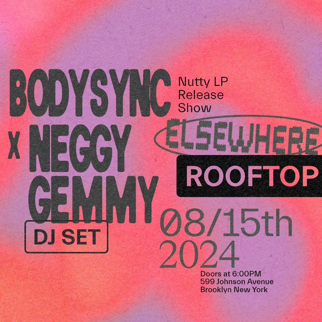 Bodysync (Nutty Lp Release Show ) X Neggy Gemmy (Dj Set)